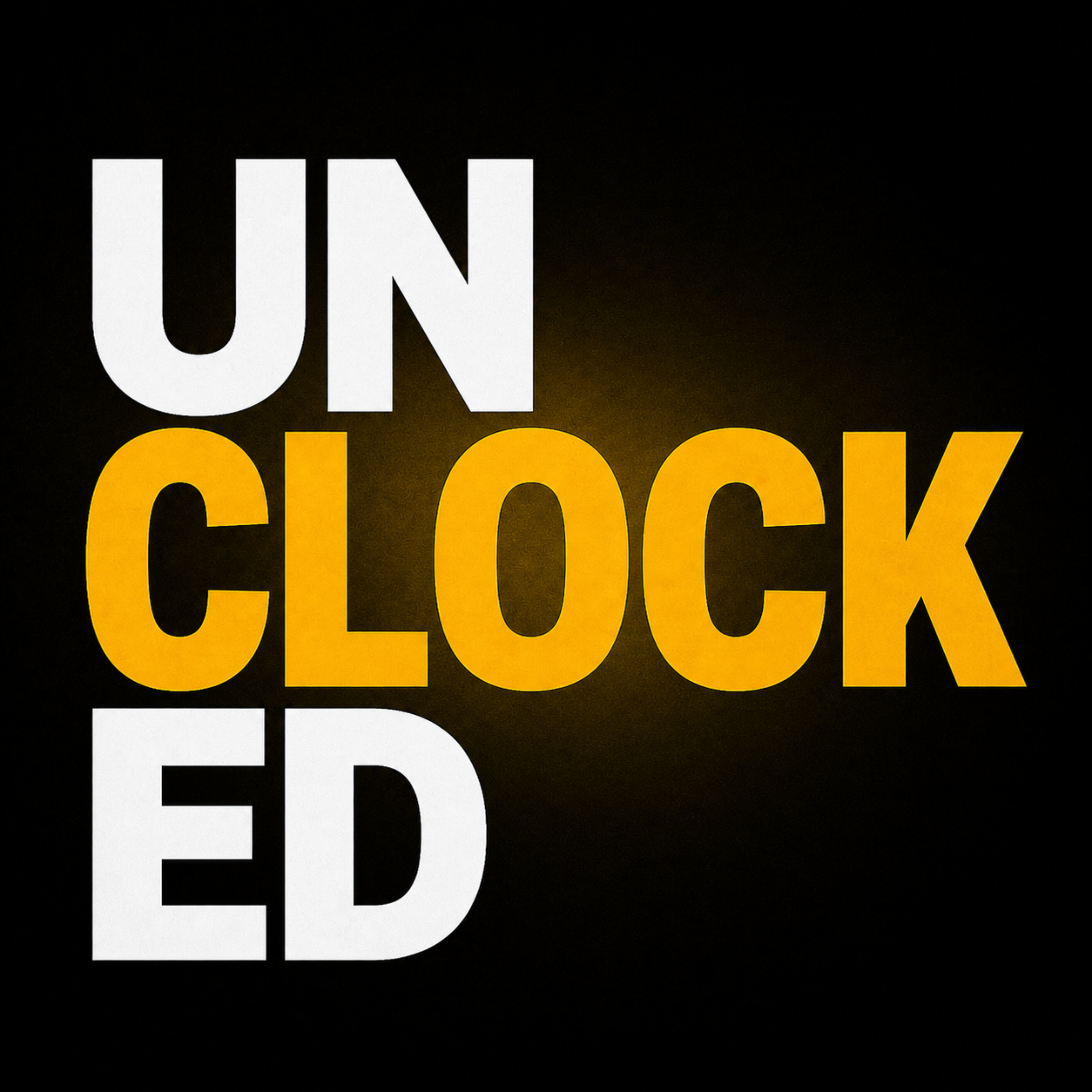 UNCLOCKED - Decoding Financial Independence