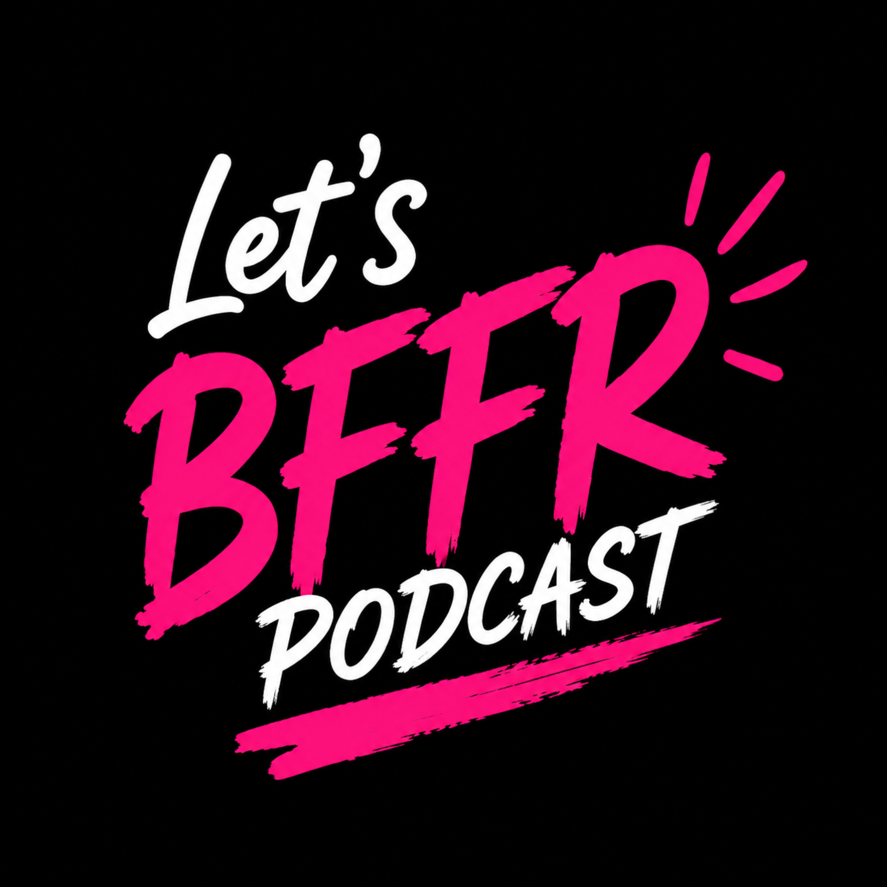 Let’s BFFR