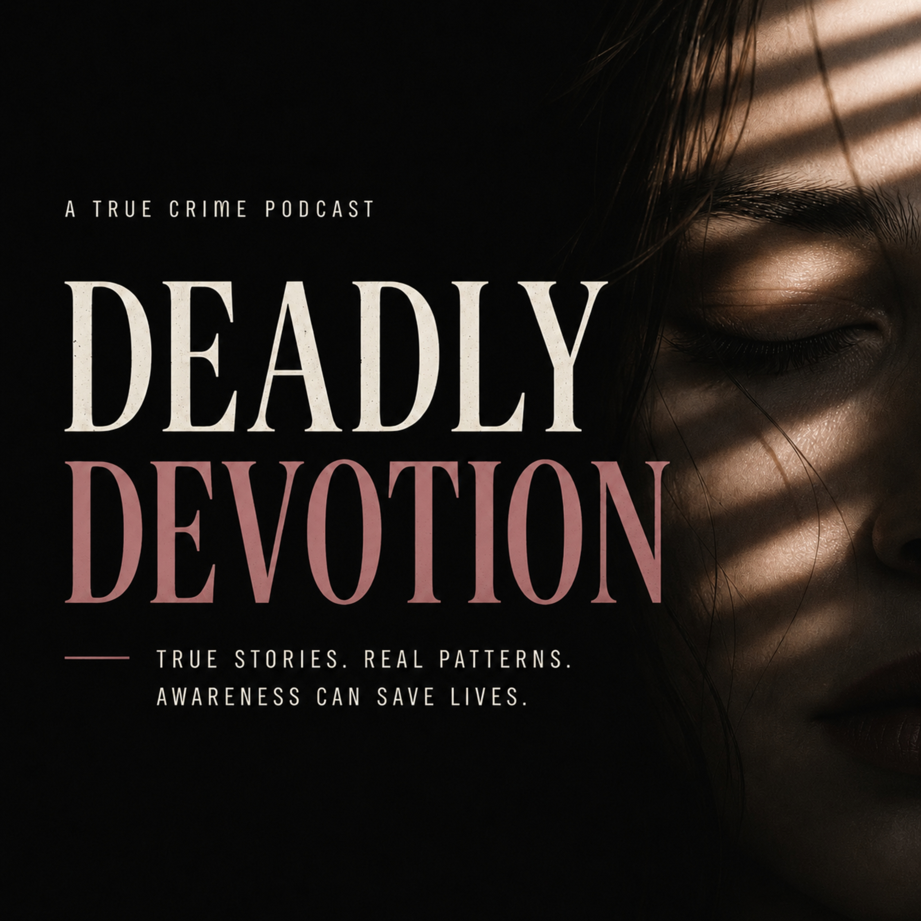 Deadly Devotion