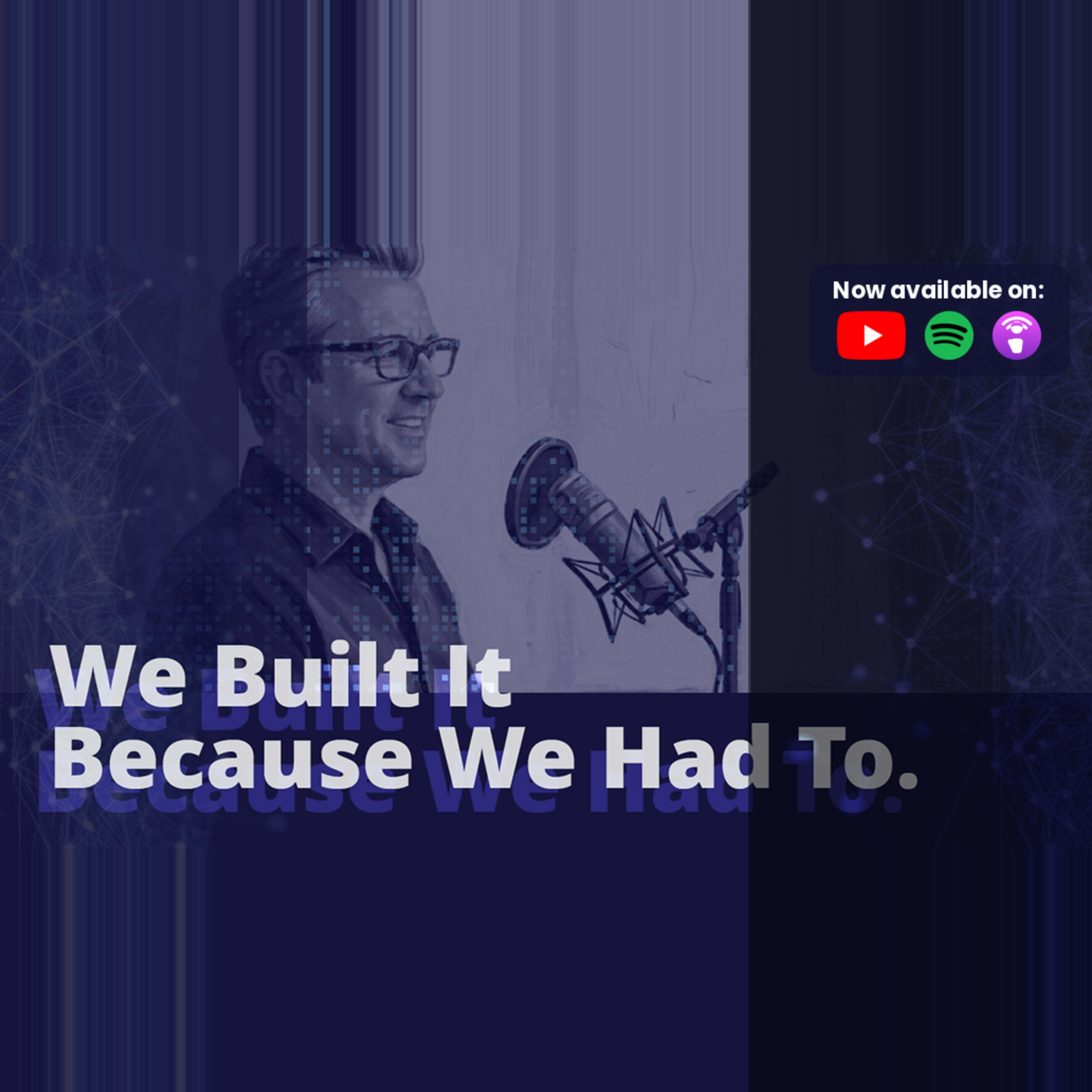We Built It Because We Had To - Tech Founder Backstories