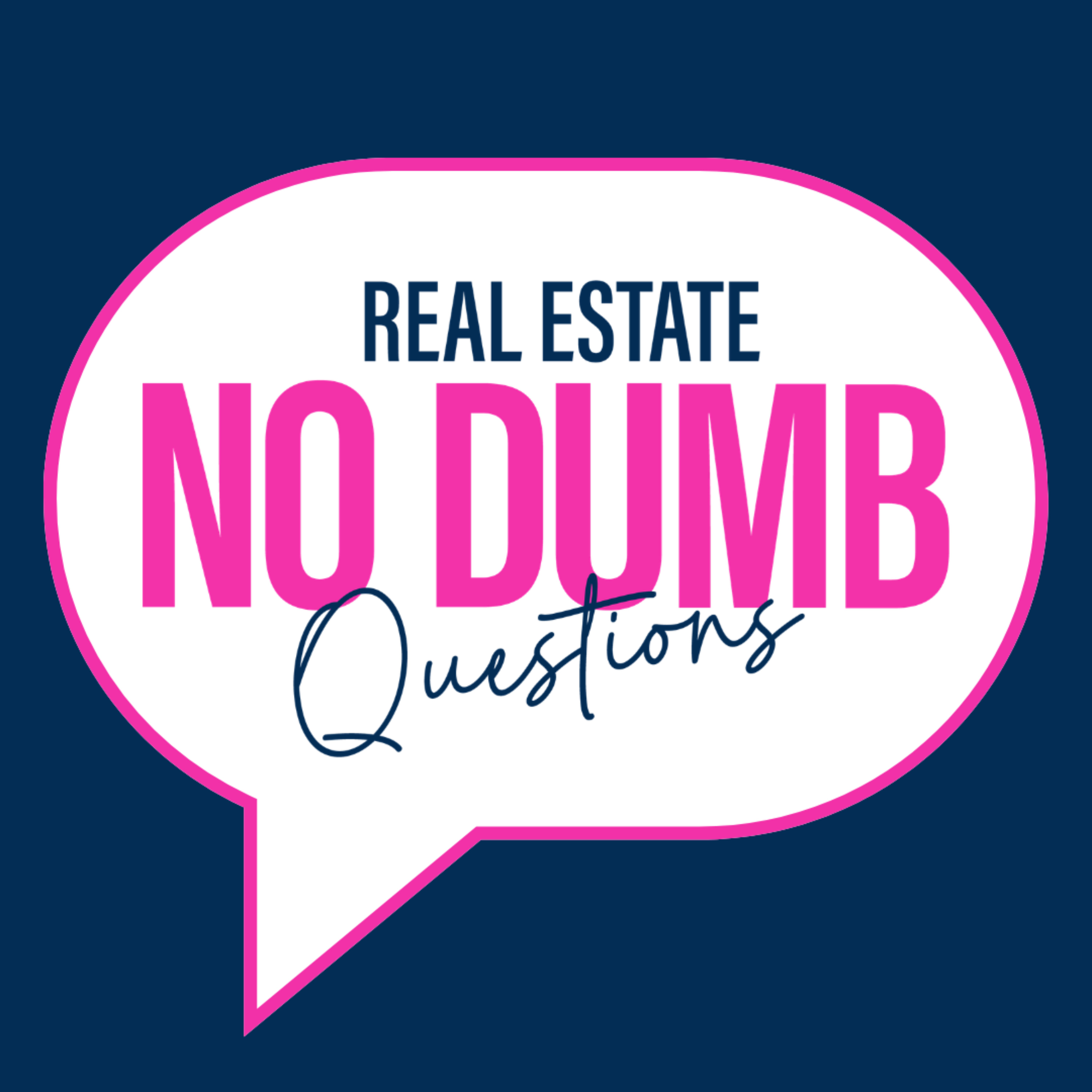 Real Estate: No Dumb Questions
