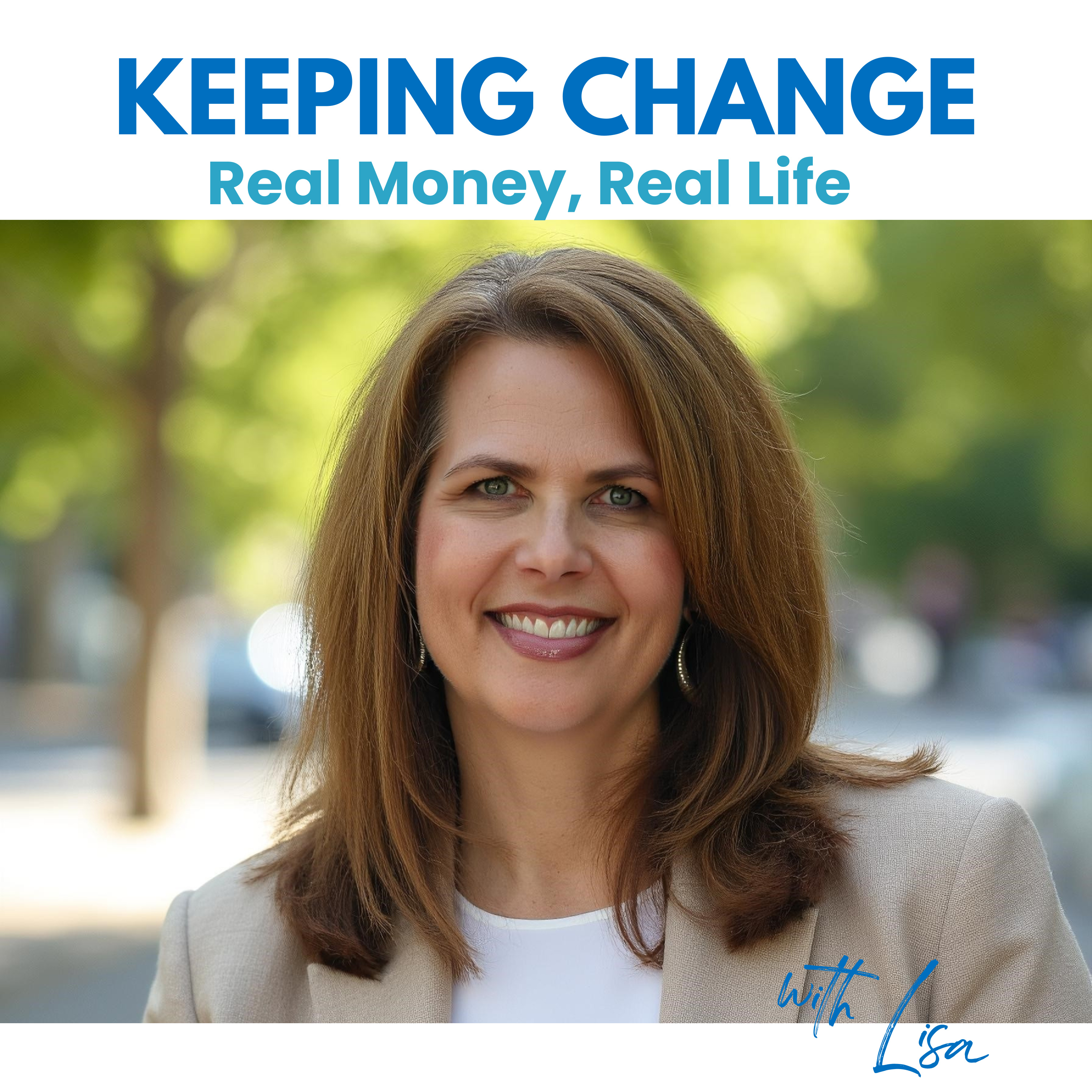 Keeping Change: Real Money, Real Life