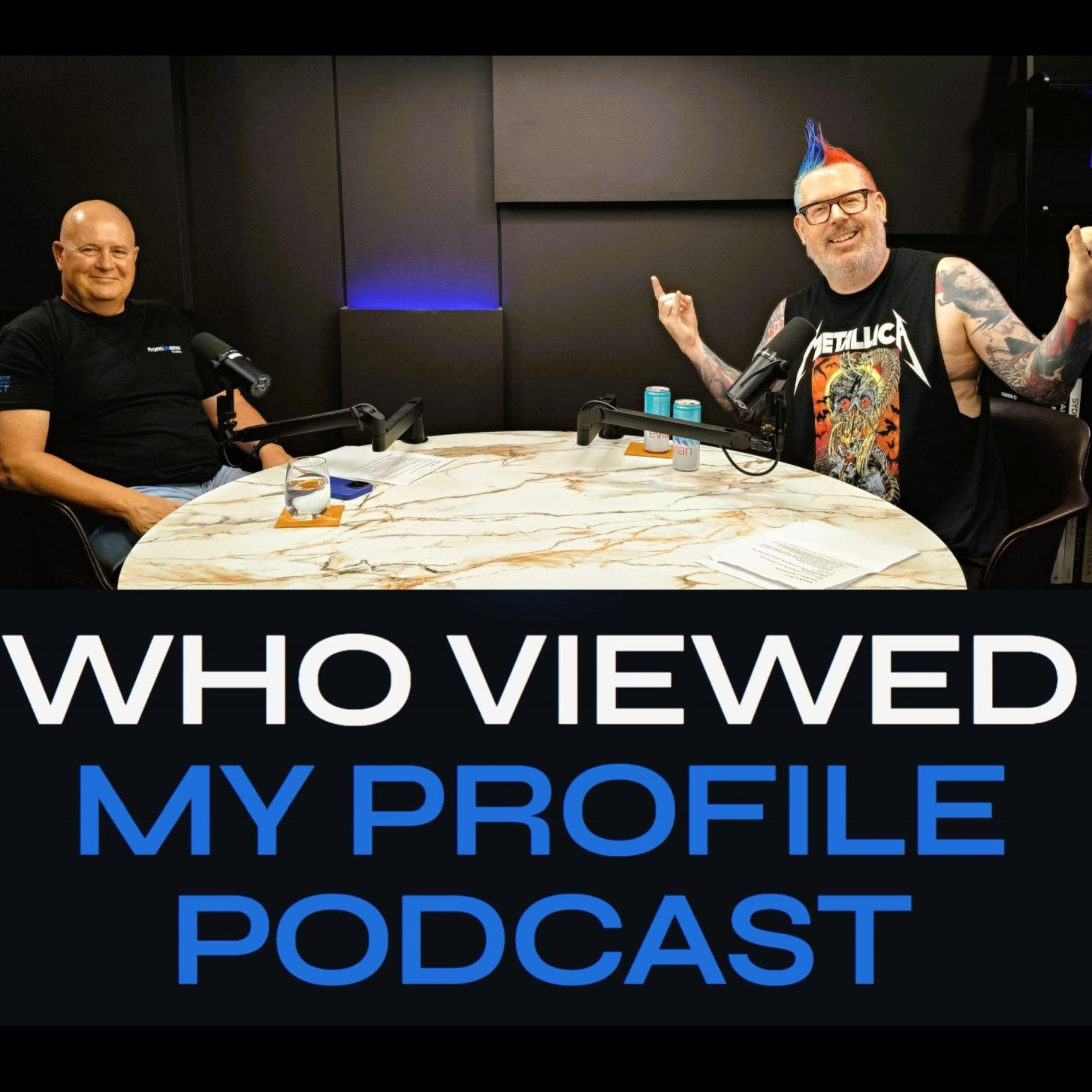 Who Viewed My Profile Podcast