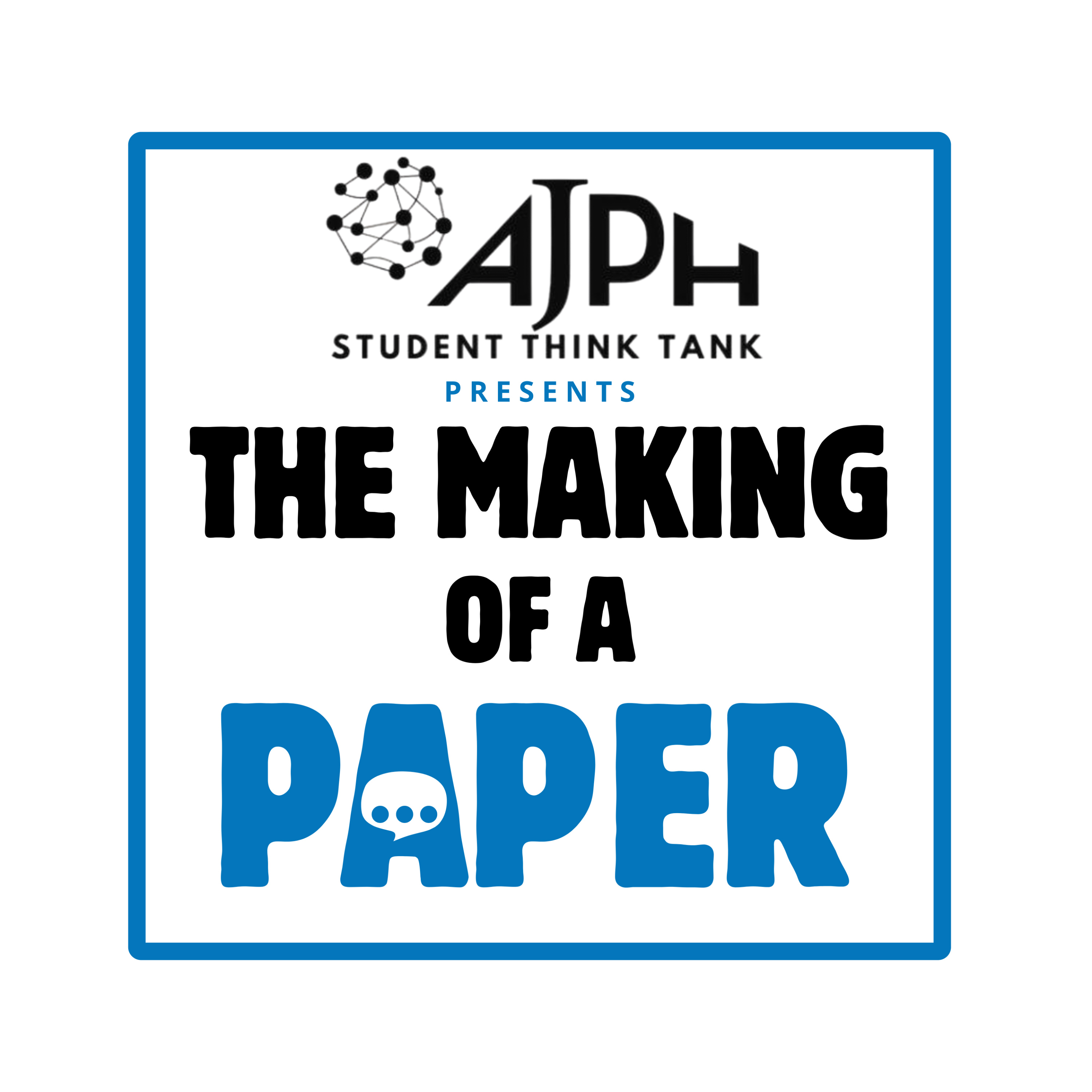 AJPH Presents: The Making of A Paper