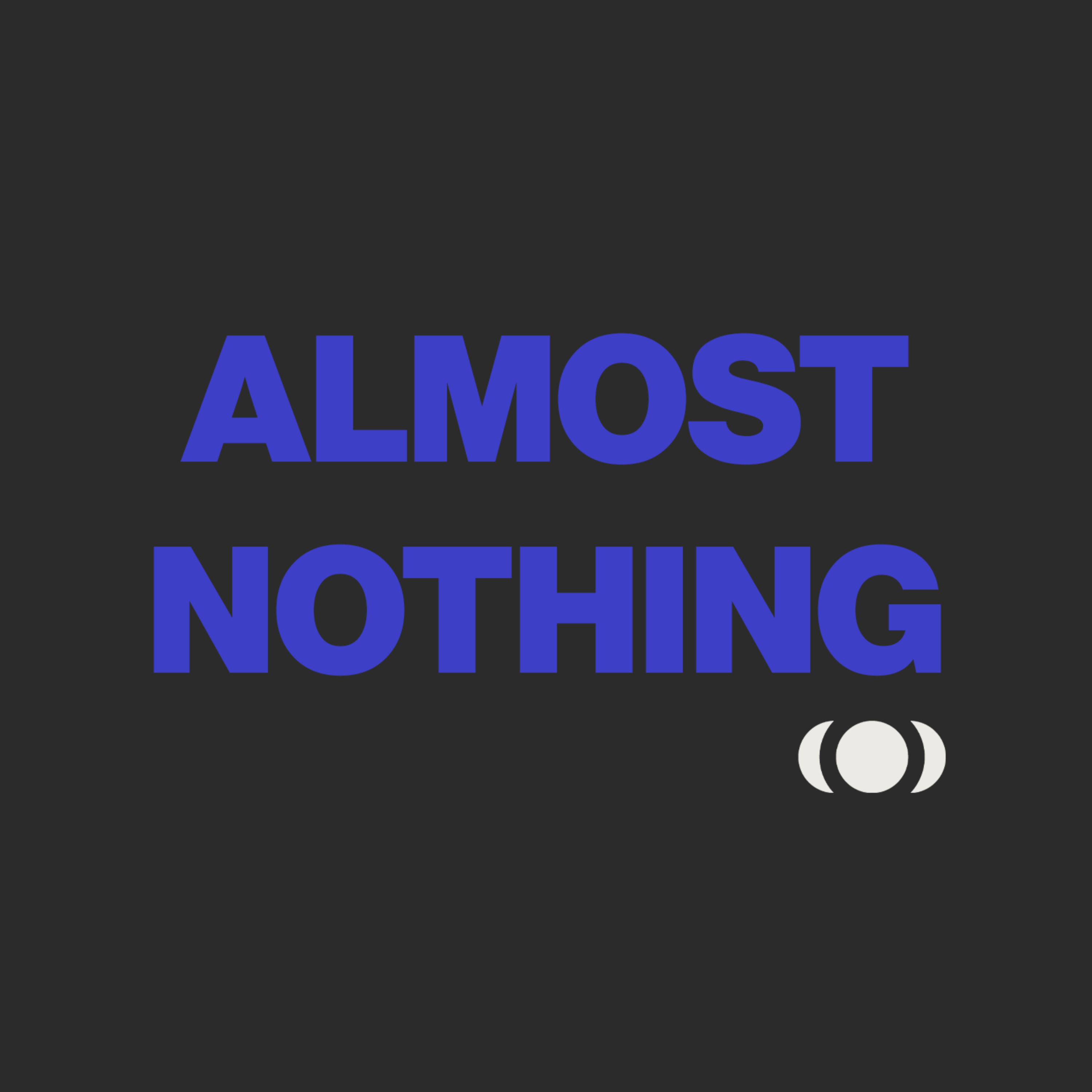 Almost Nothing