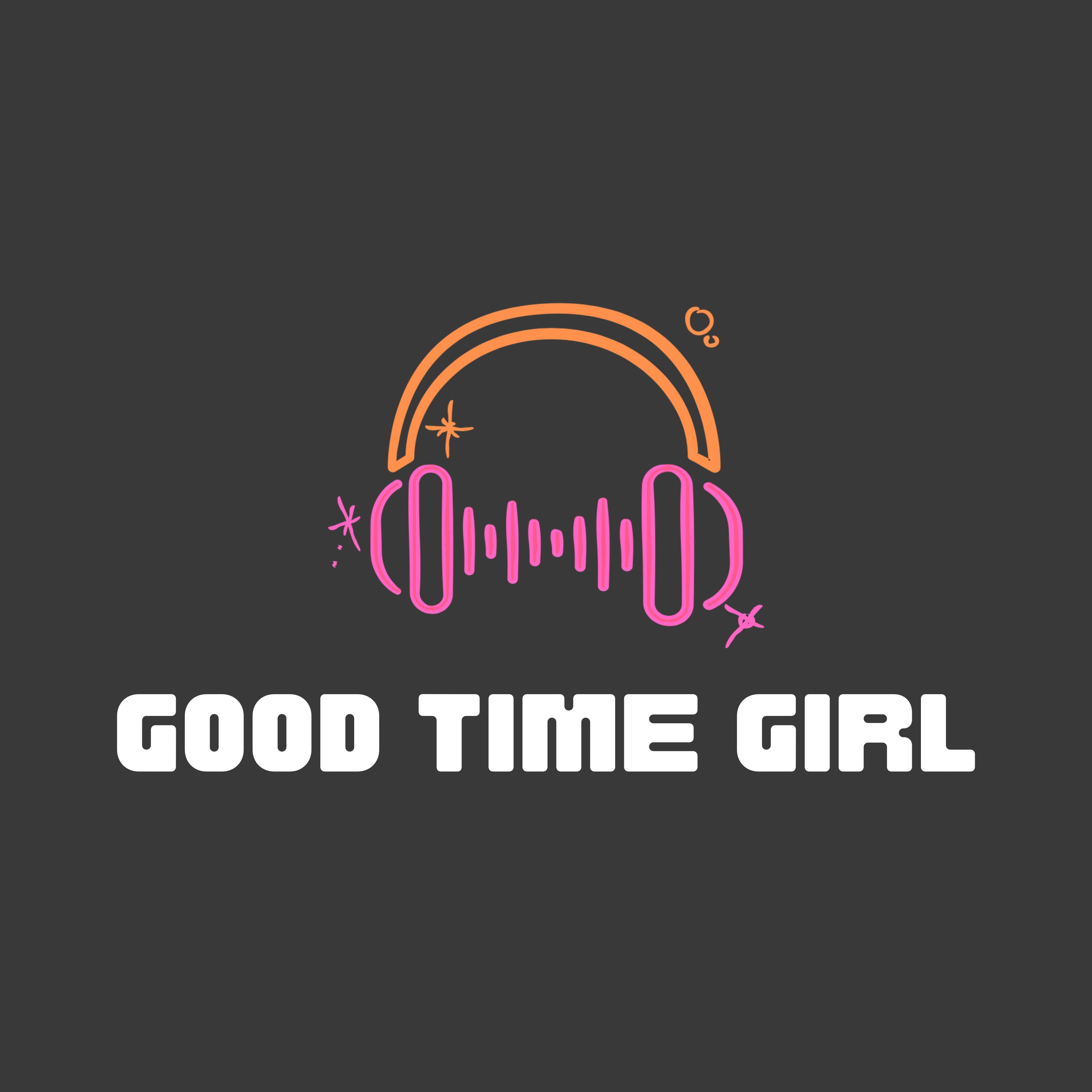 Good Time Girl