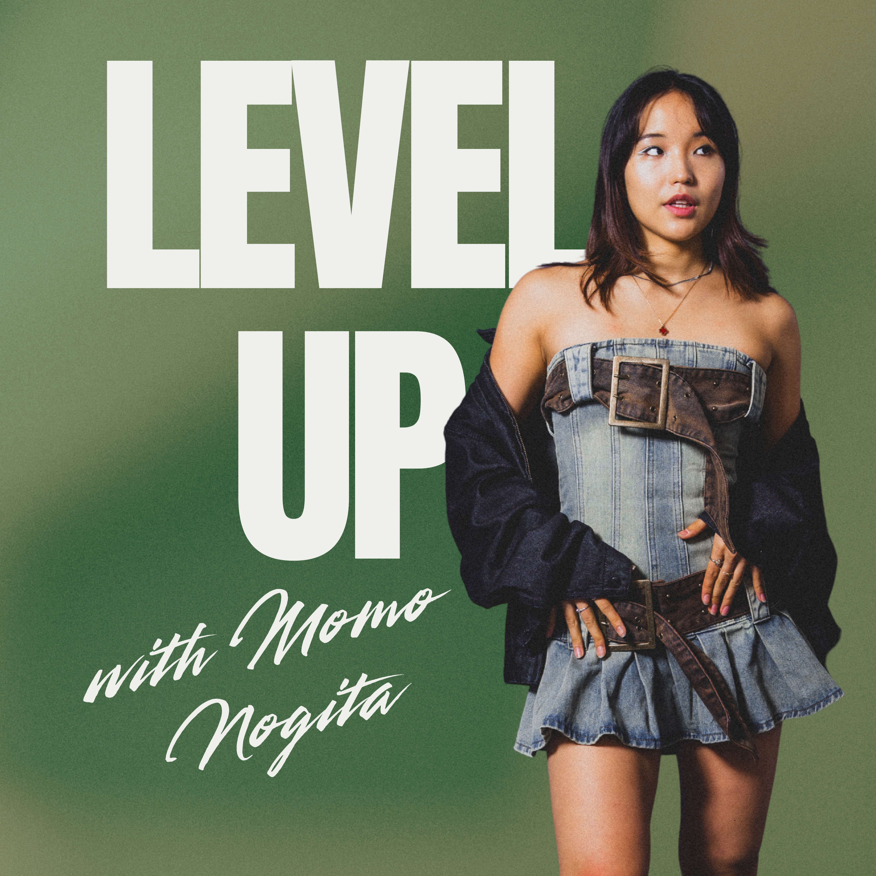 LEVEL UP with Momo