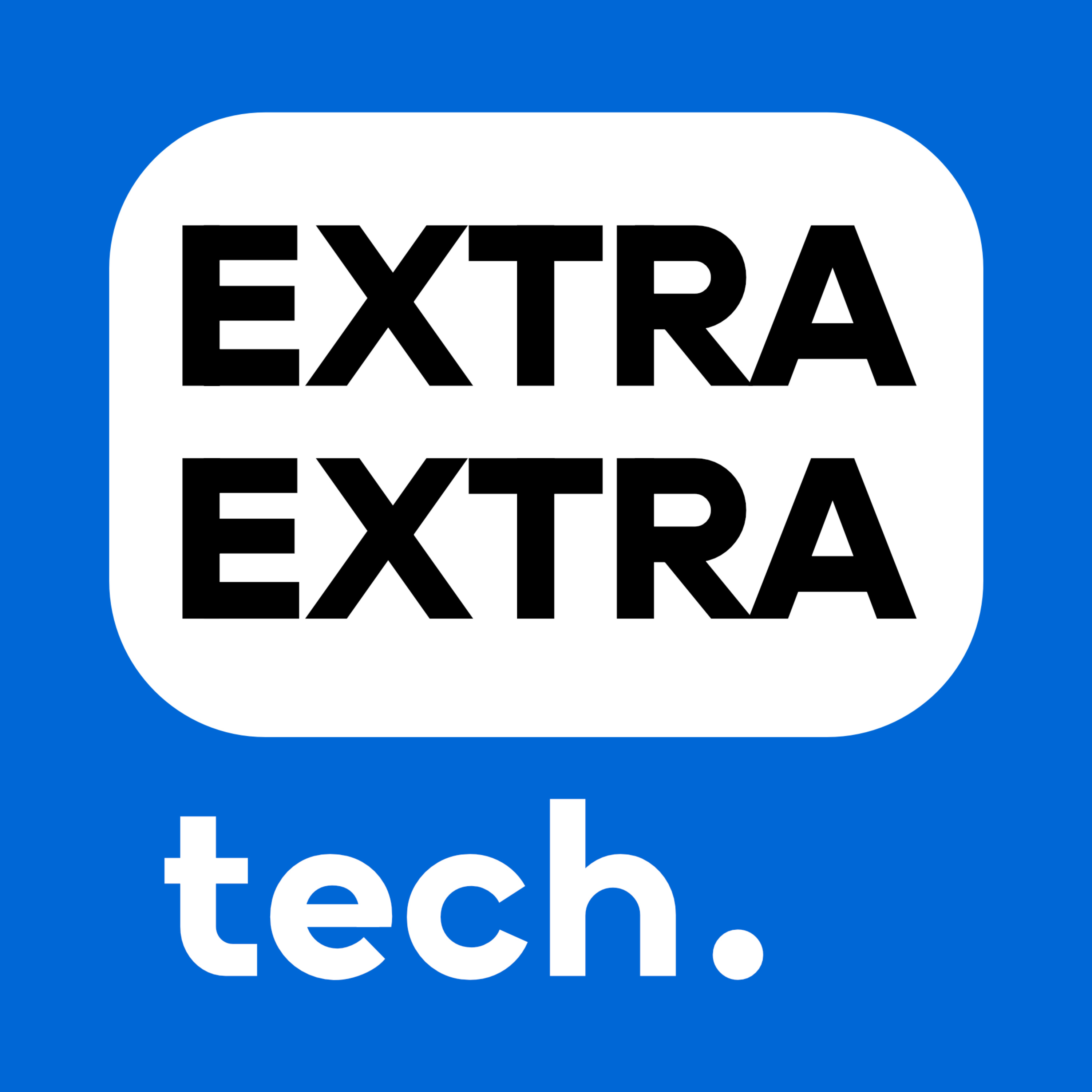 Extra Extra Tech