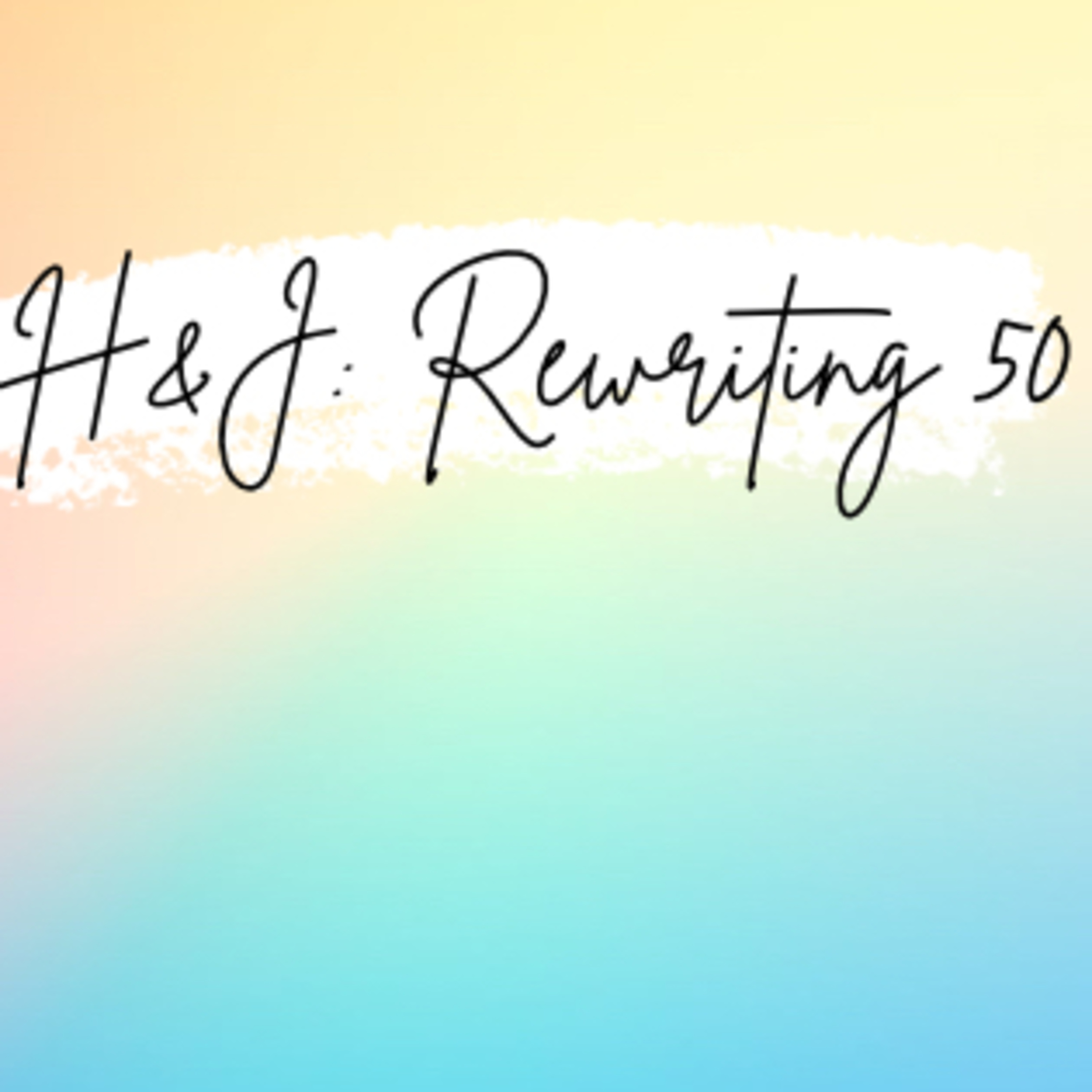 H&J: Rewriting 50