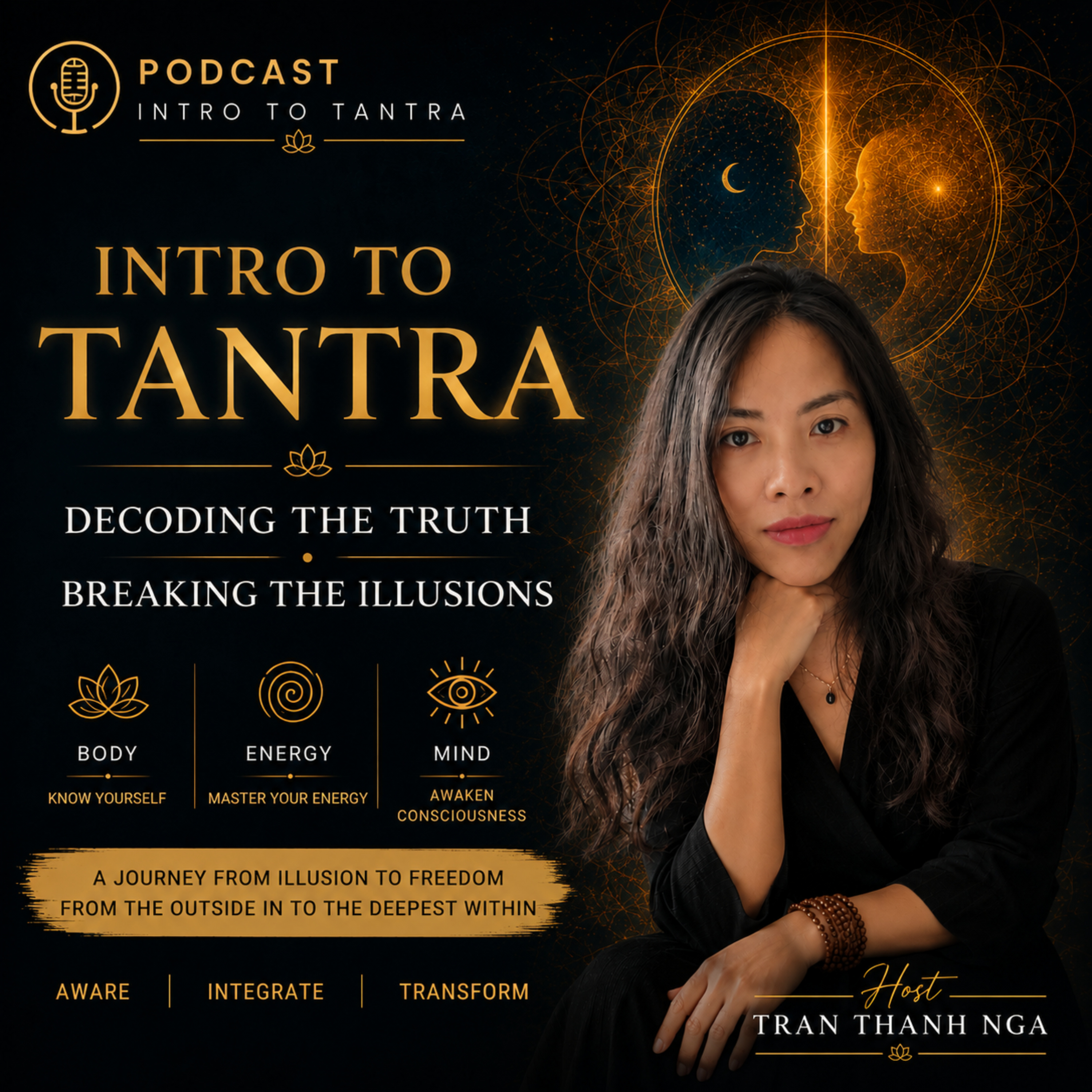 Intro to Tantra - Decoding the truth - Breaking the illusion
