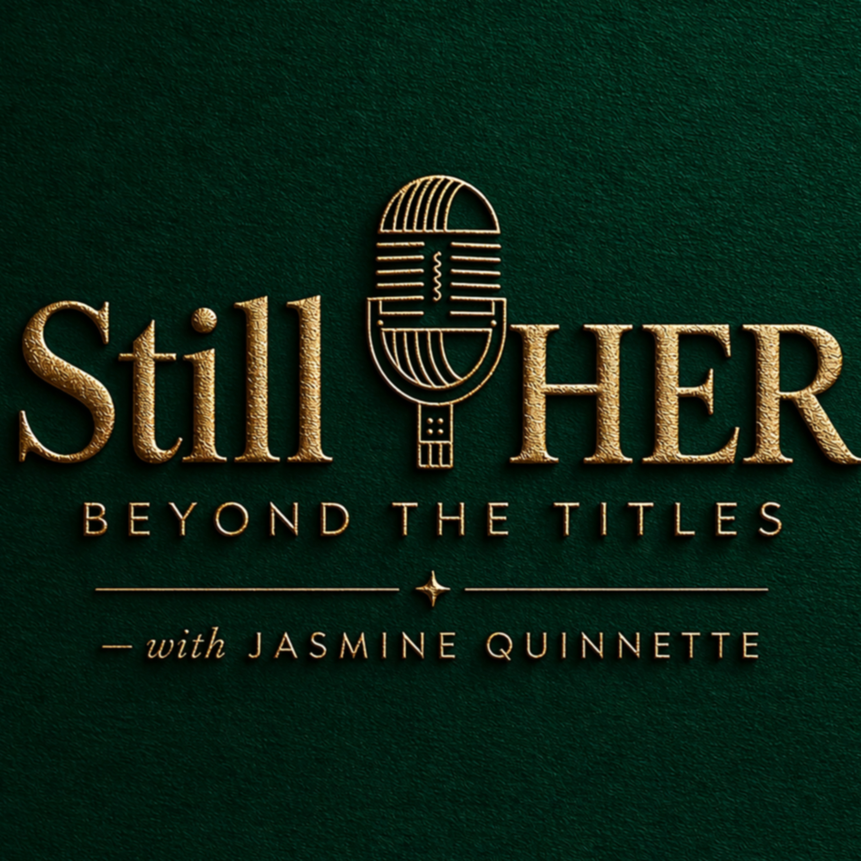 Still HER Beyond the Titles