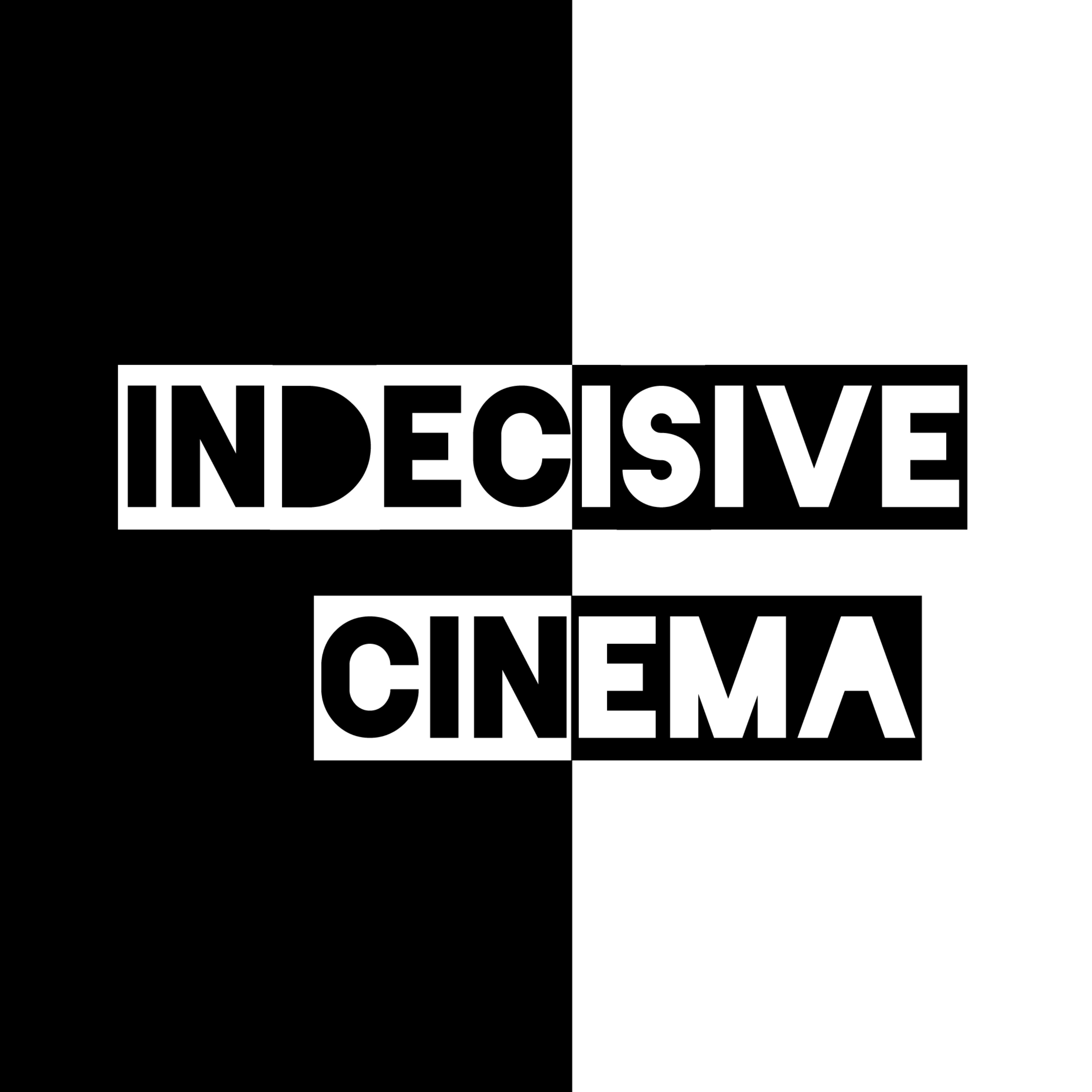 Indecisive Cinema