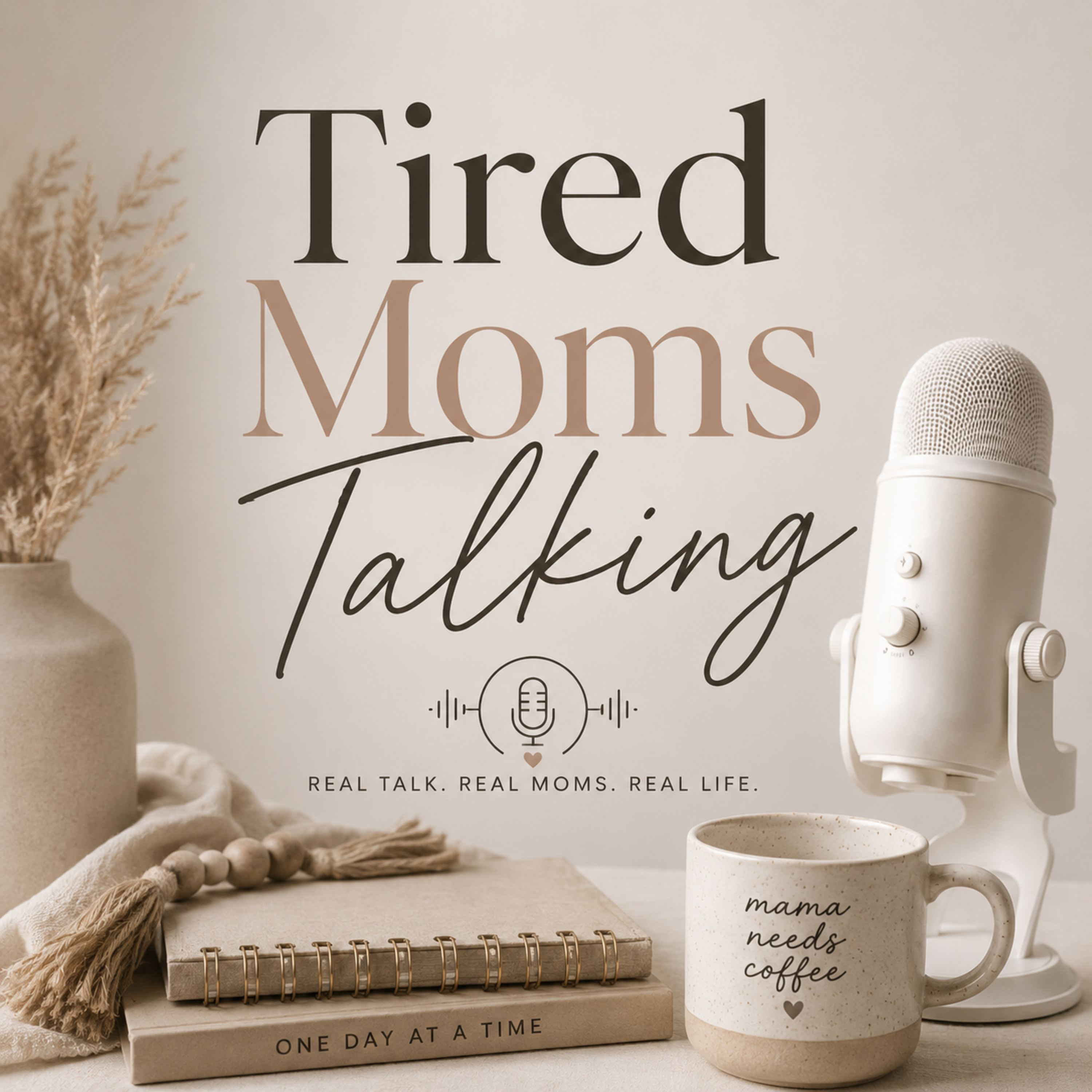 Tired Moms Talking