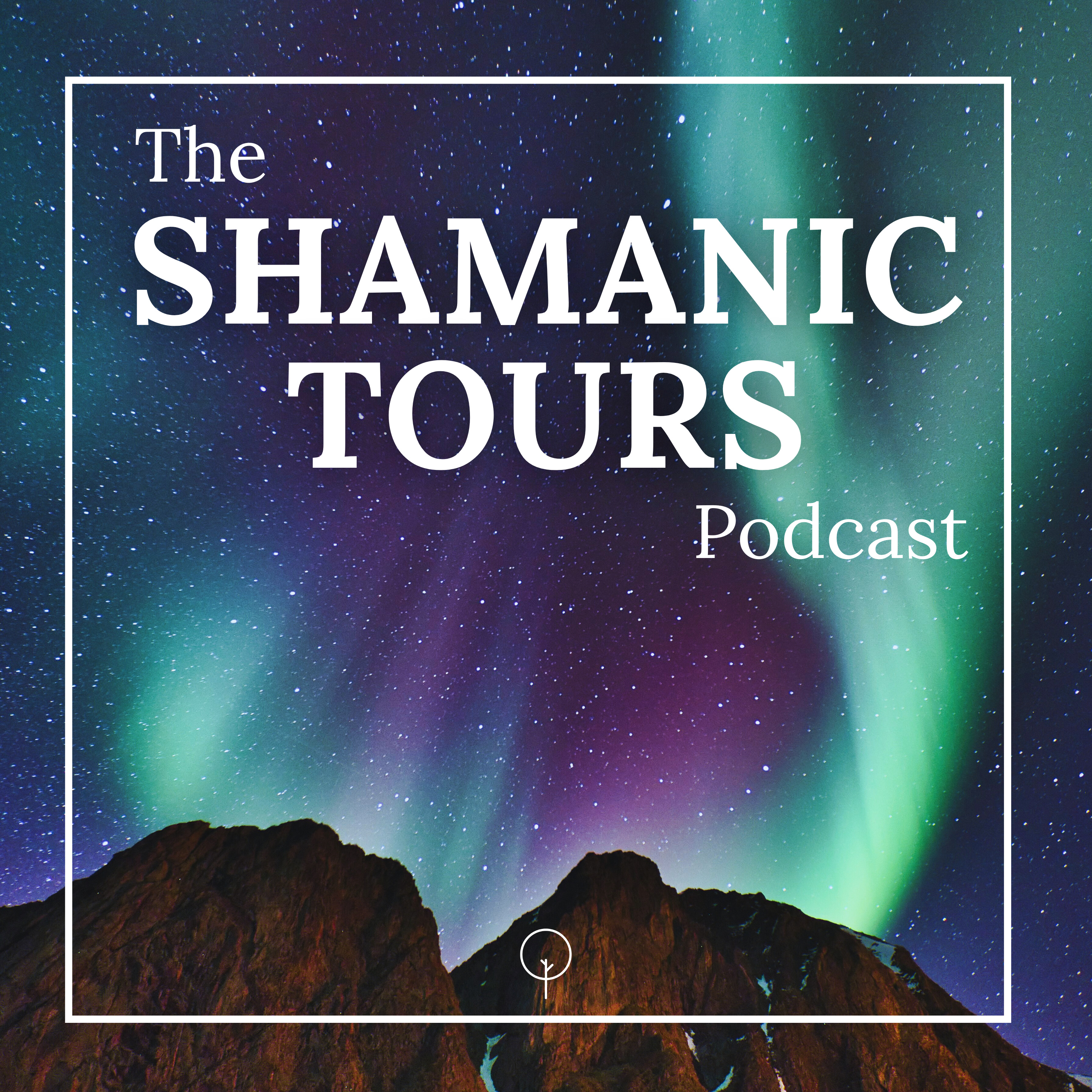 The Shamanic Tours Podcast