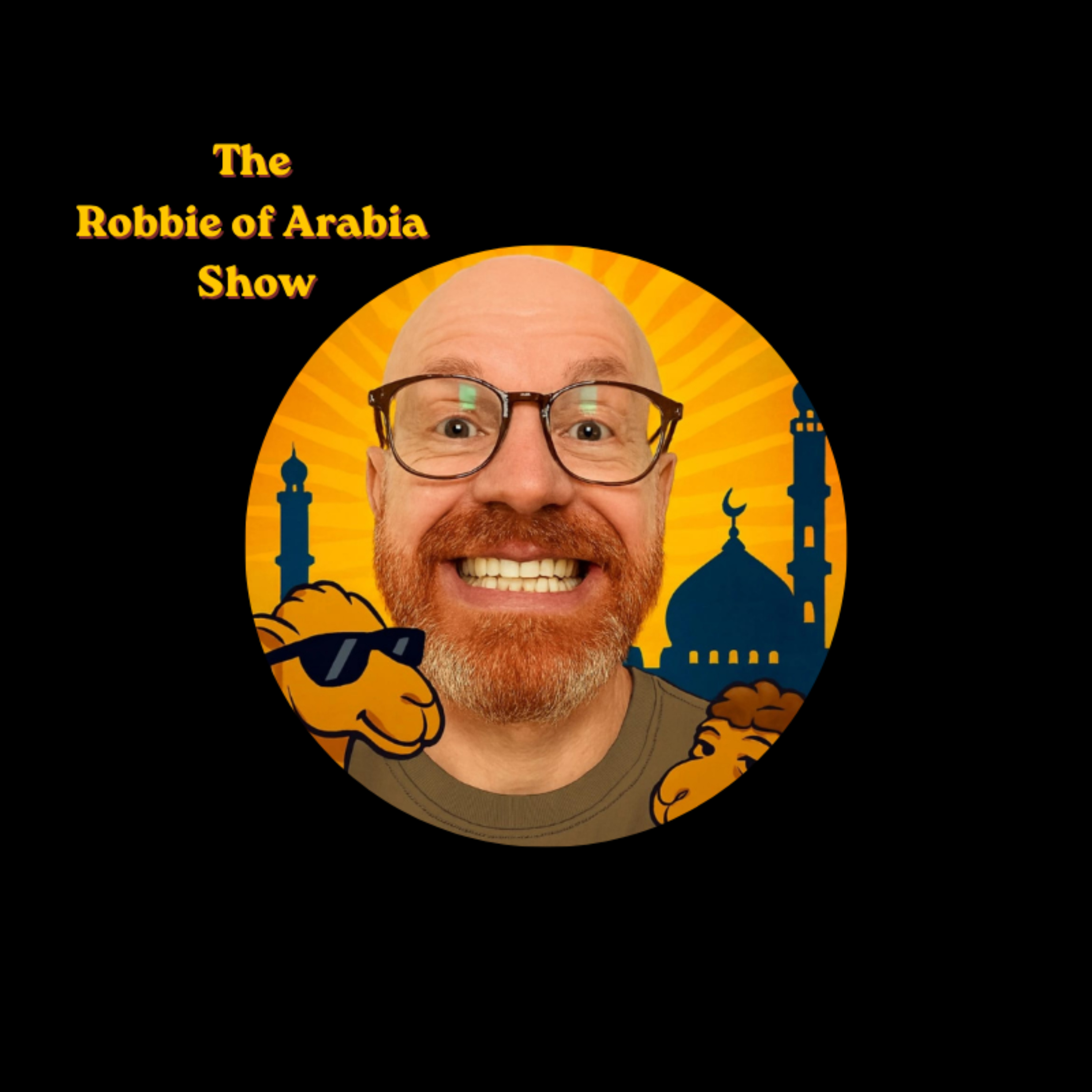 The Robbie of Arabia Show
