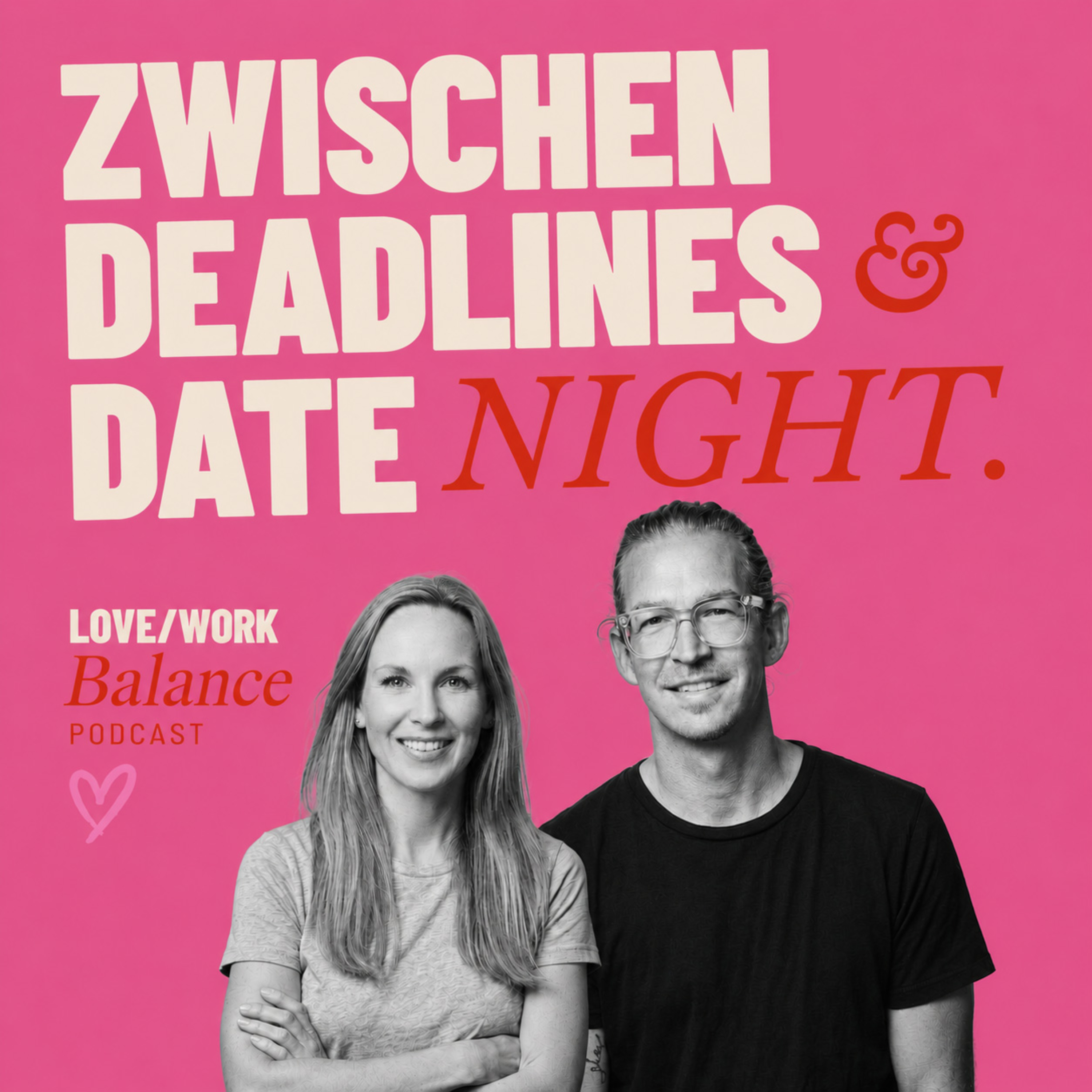 Zwischen Deadlines und Date Night