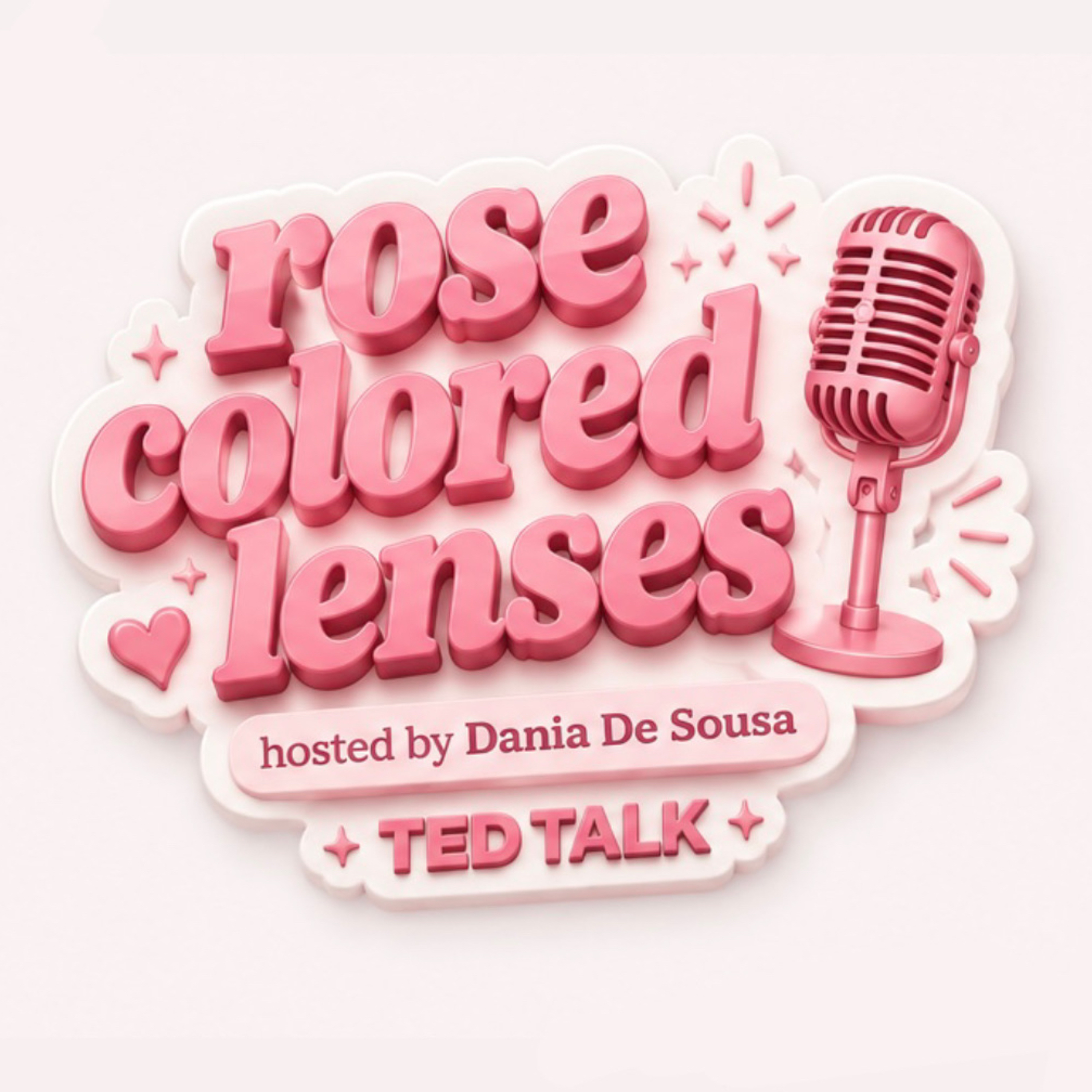 Rose Colored Lenses