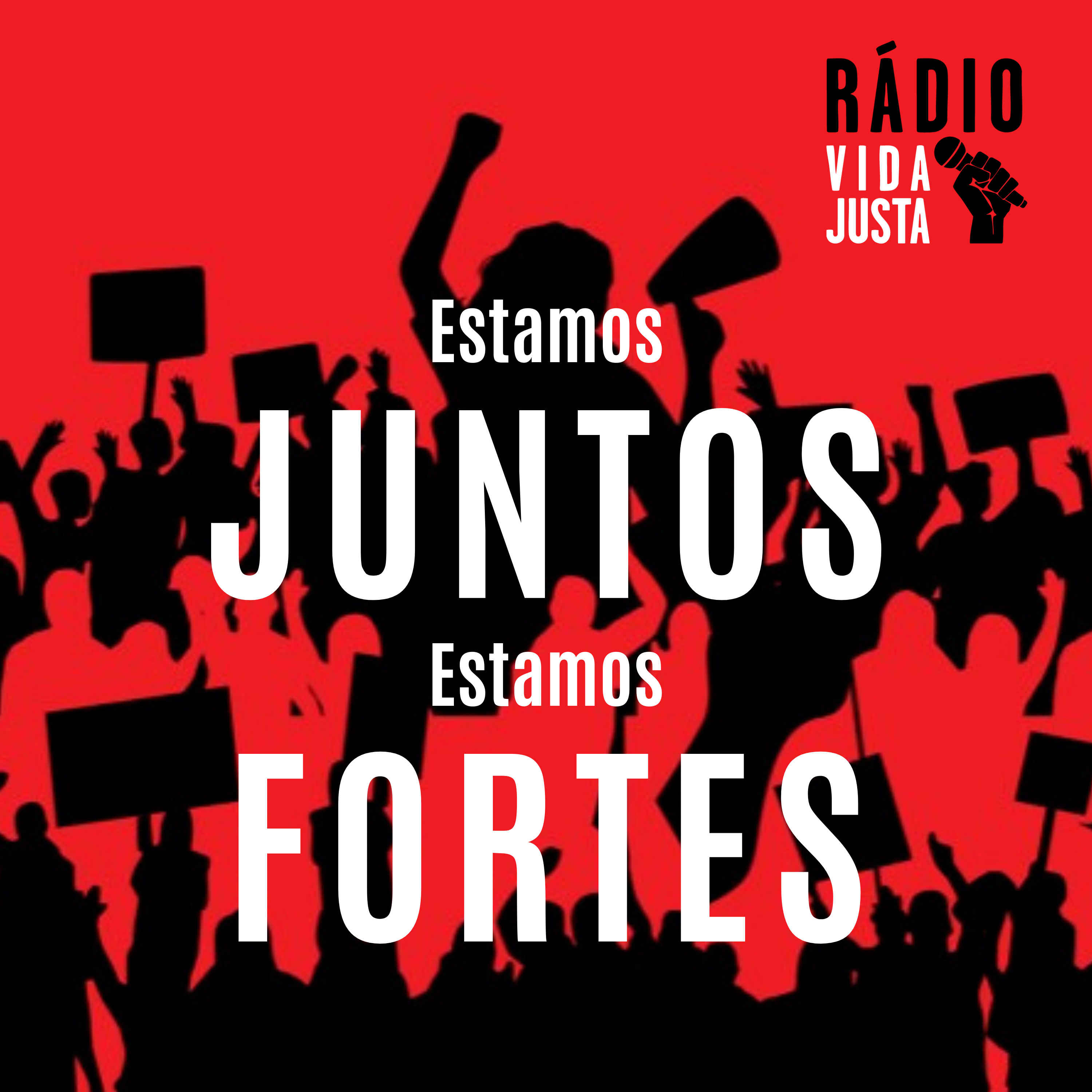 Estamos Juntos, Estamos Fortes