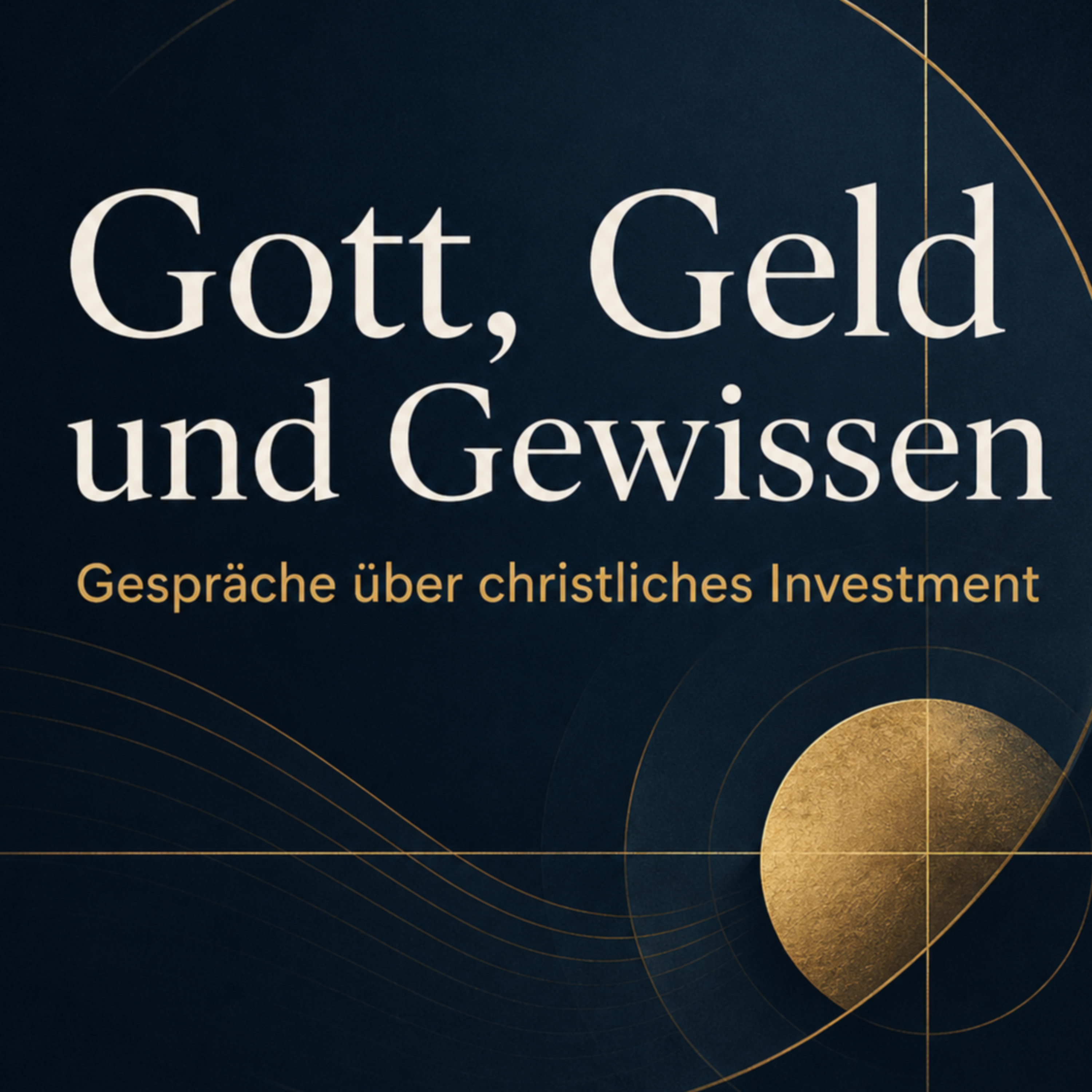 Gott, Geld und Gewissen