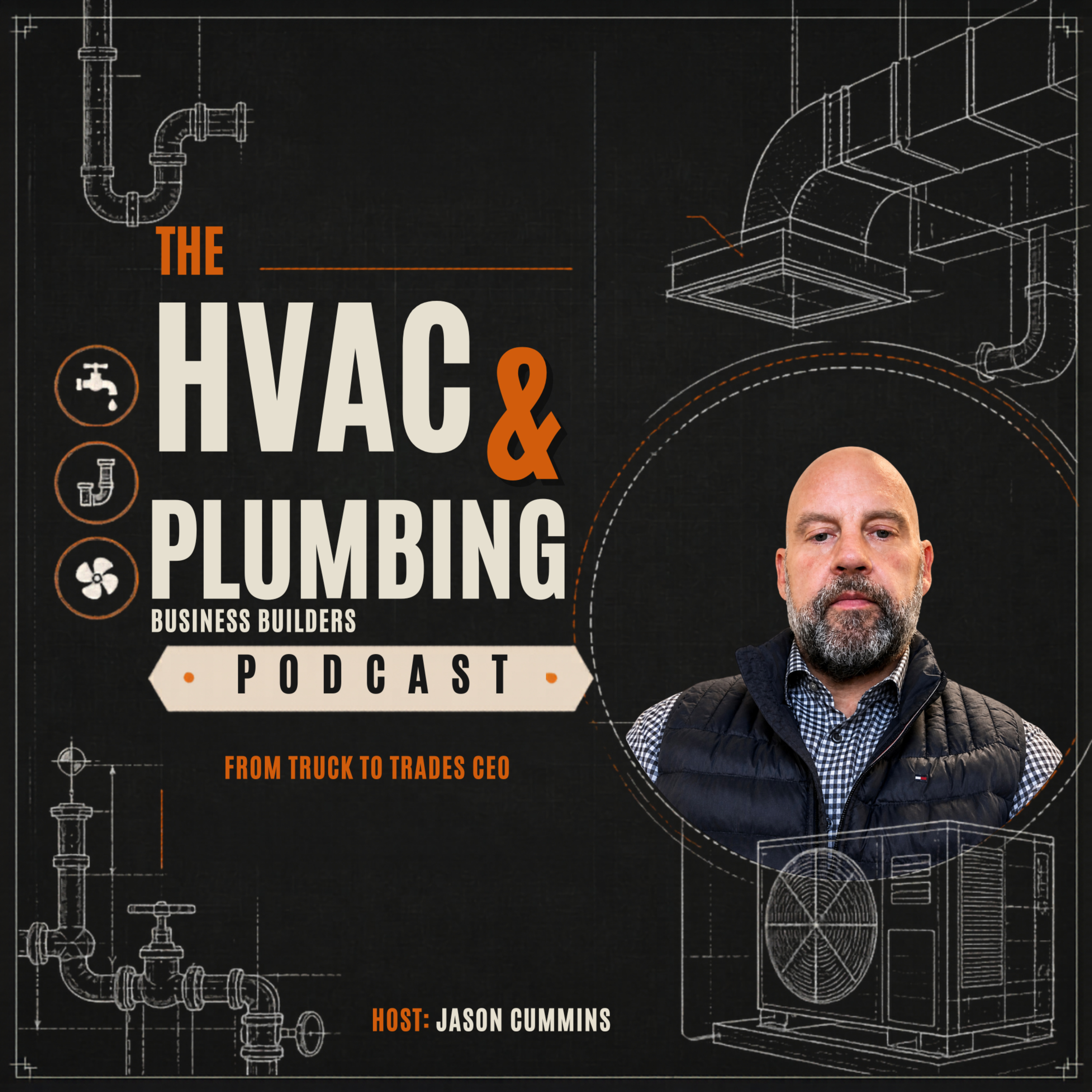 HVAC And Plumbing Business Builders - From Truck To Trades CEO podcast artwork
