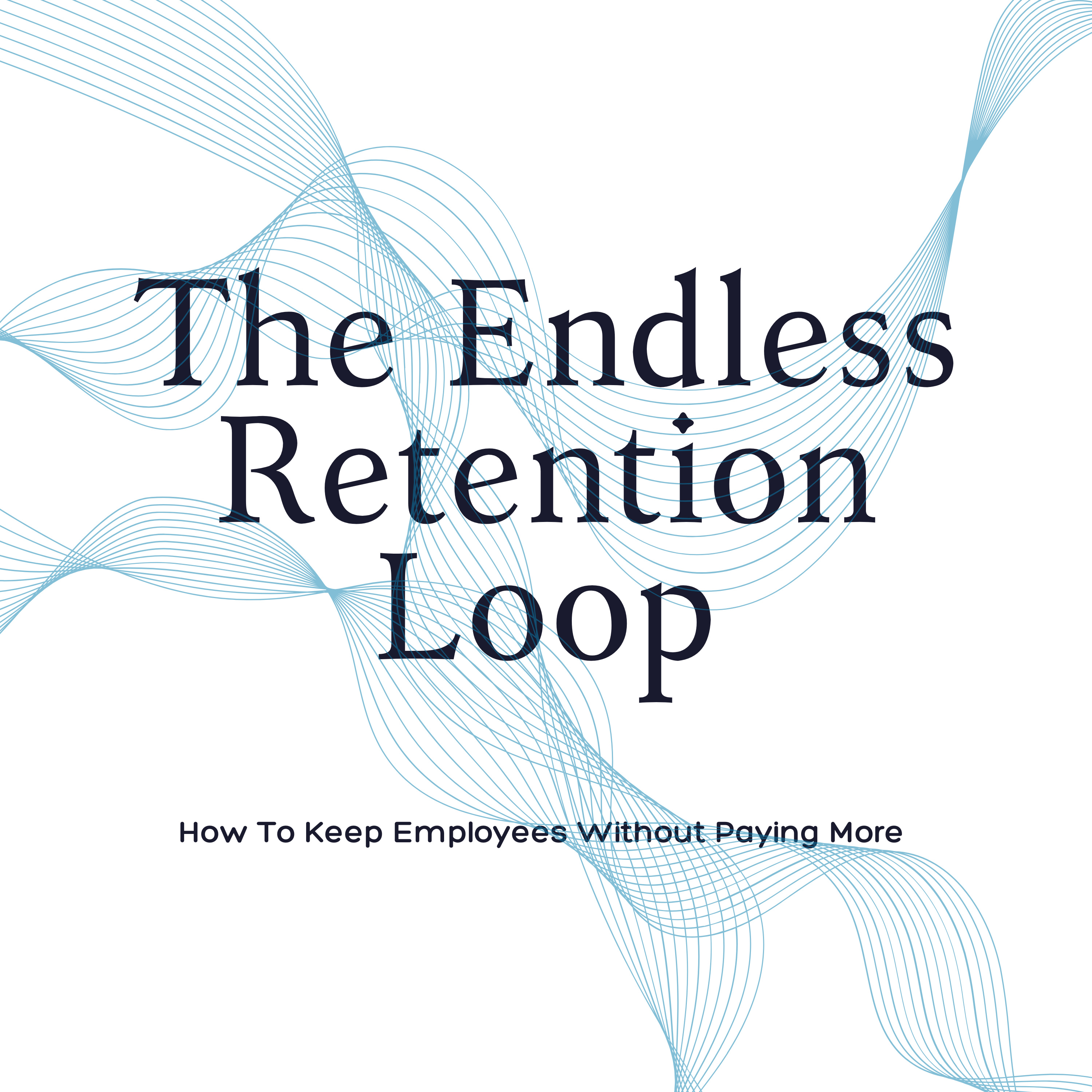 The Endless Retention Loop