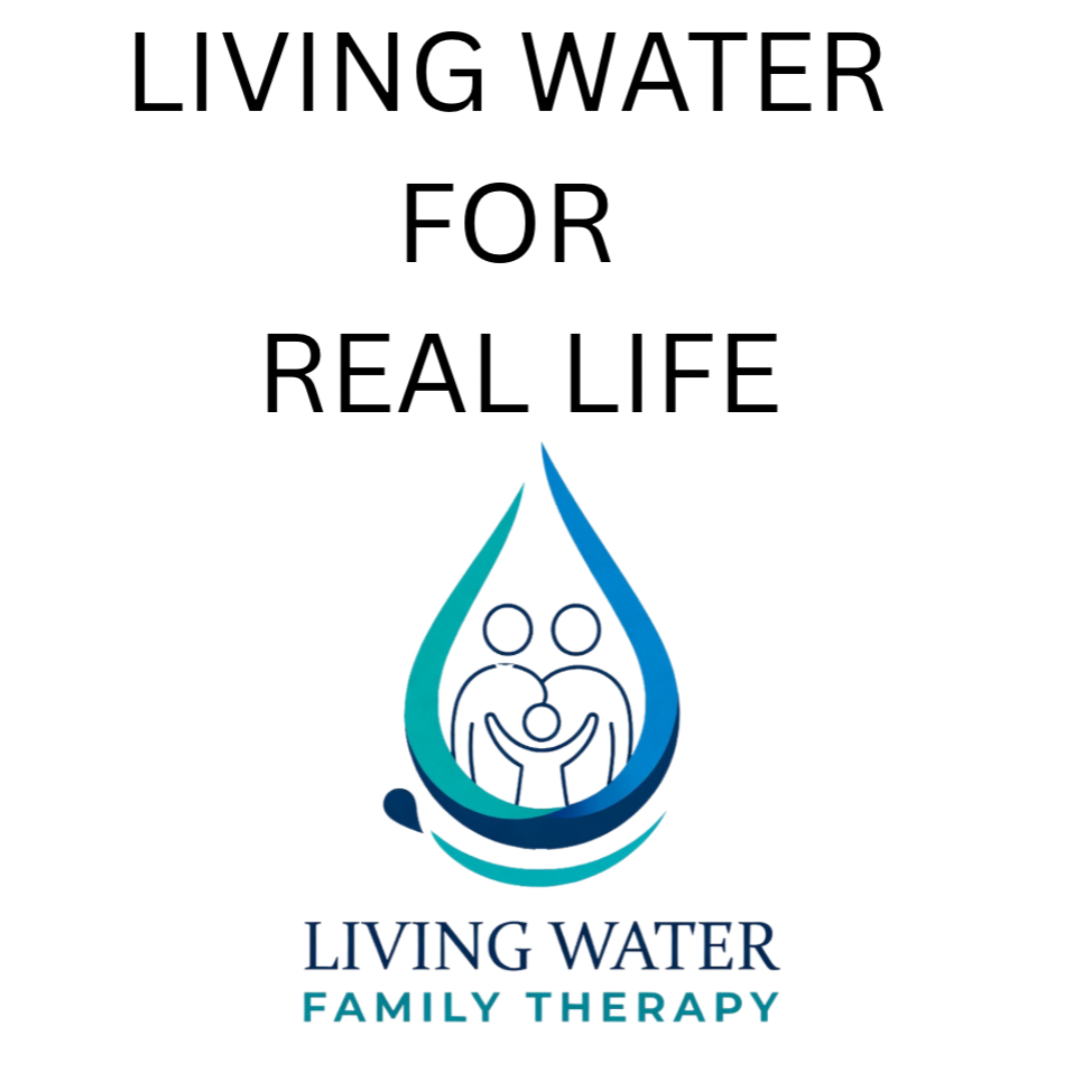 Living Water for Real Life