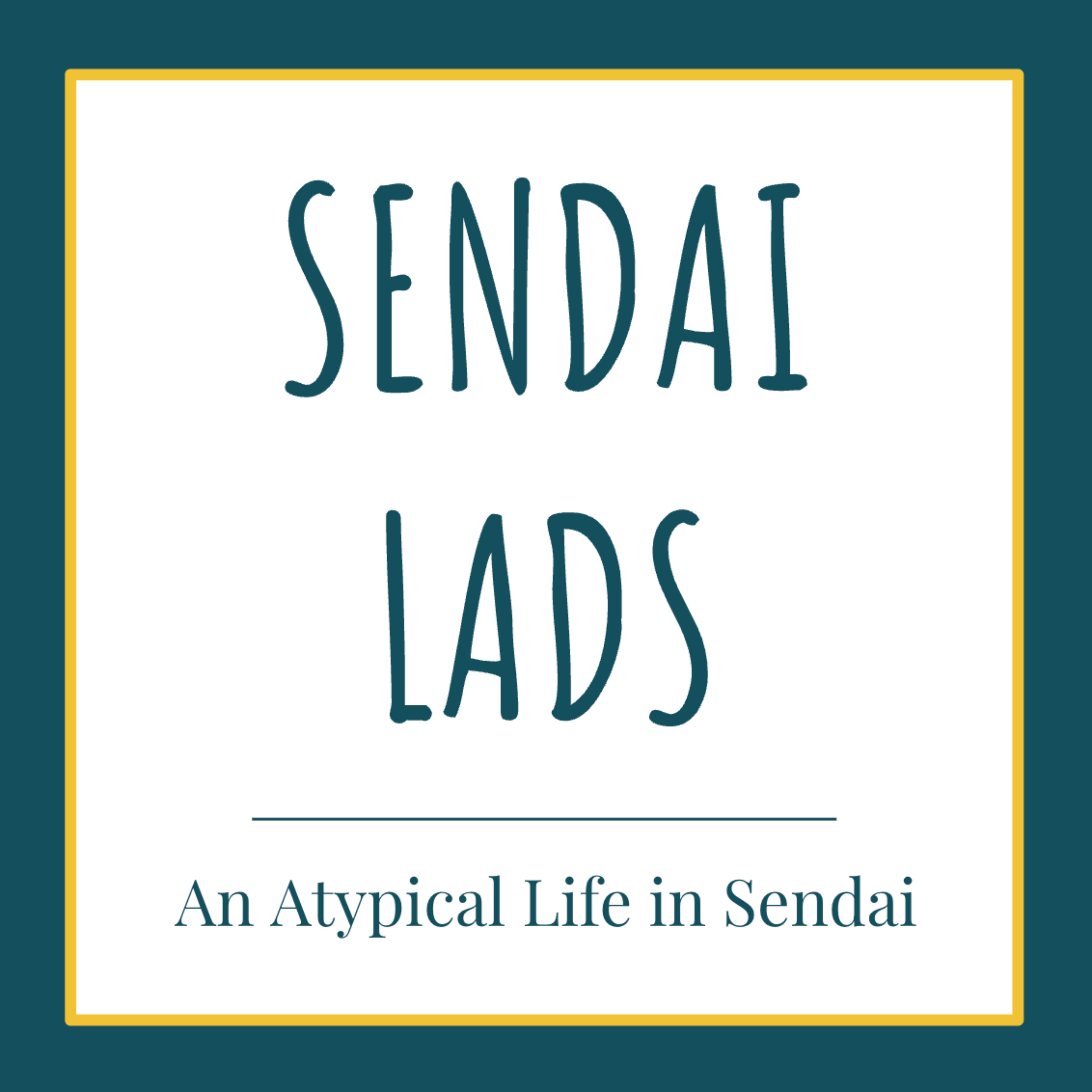 Sendai Lads: An Atypical Life in Sendai