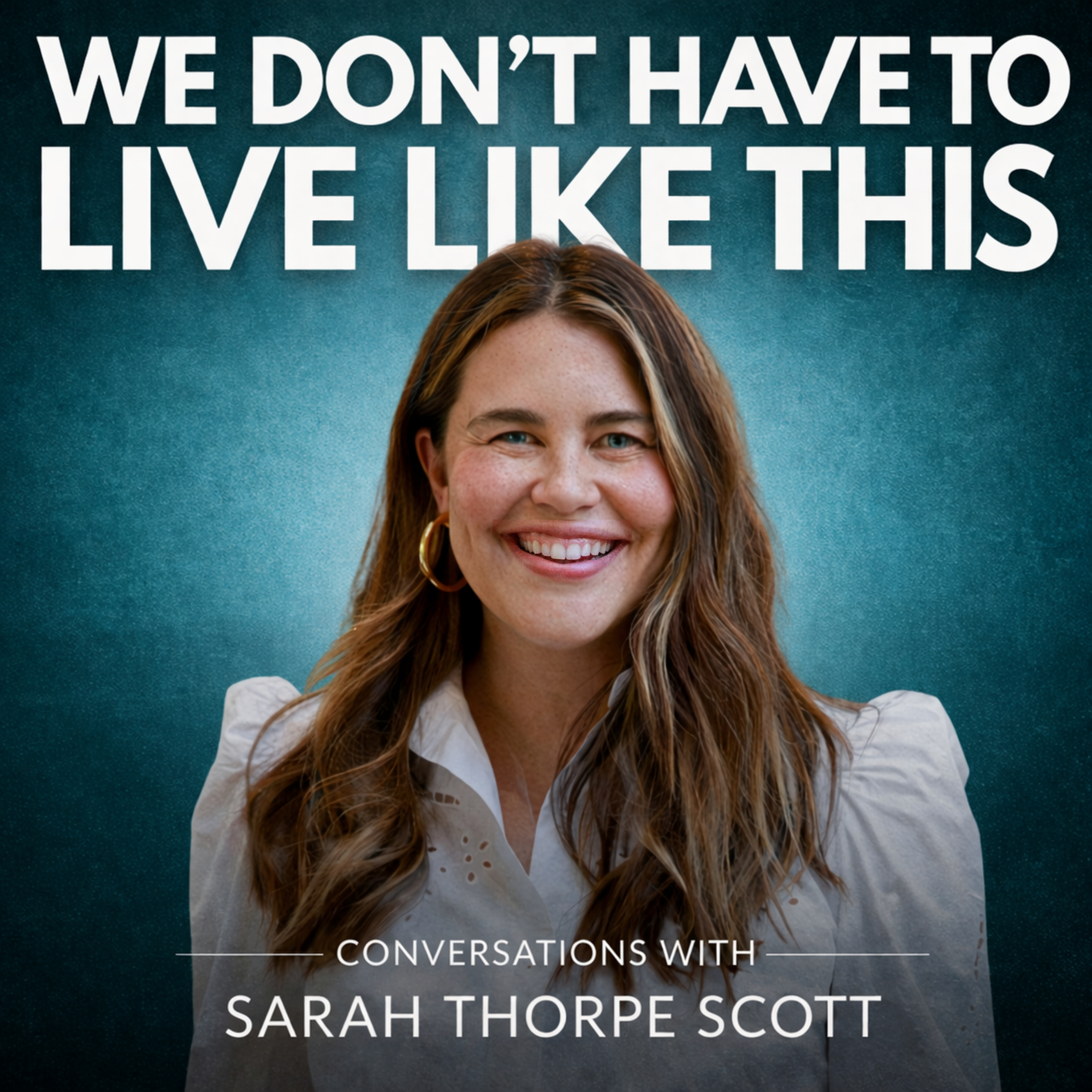 We Don’t Have to Live Like This