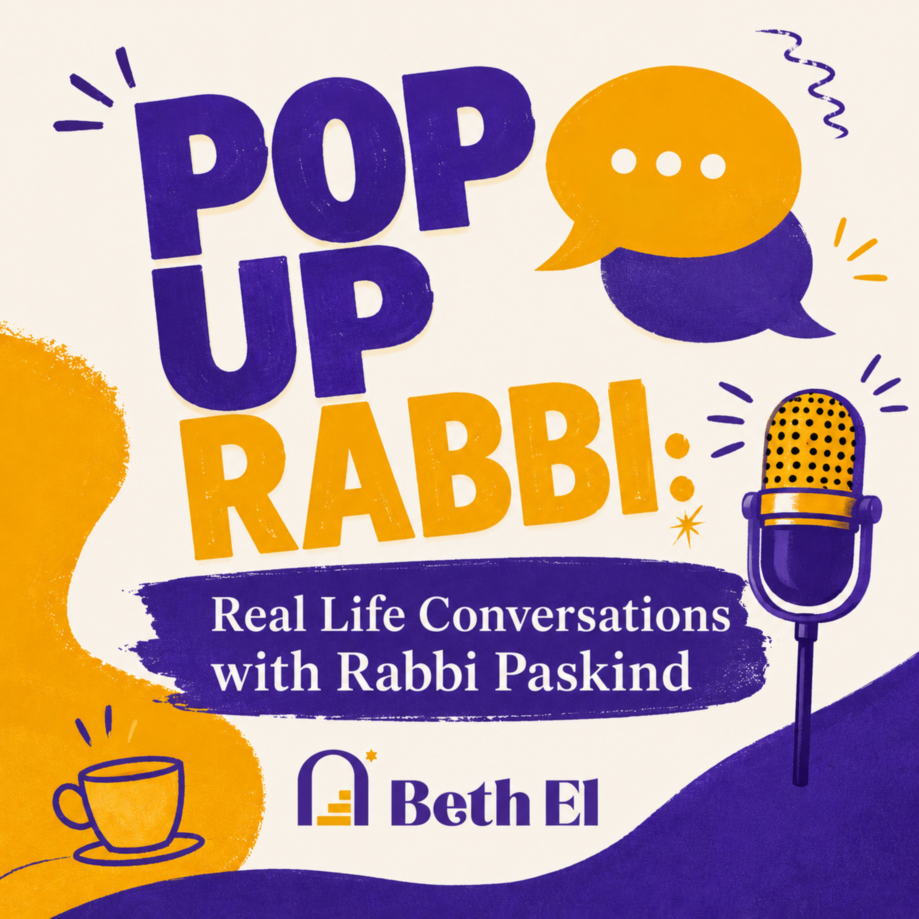 Pop-Up Rabbi: Real Life Conversations with Rabbi Paskind