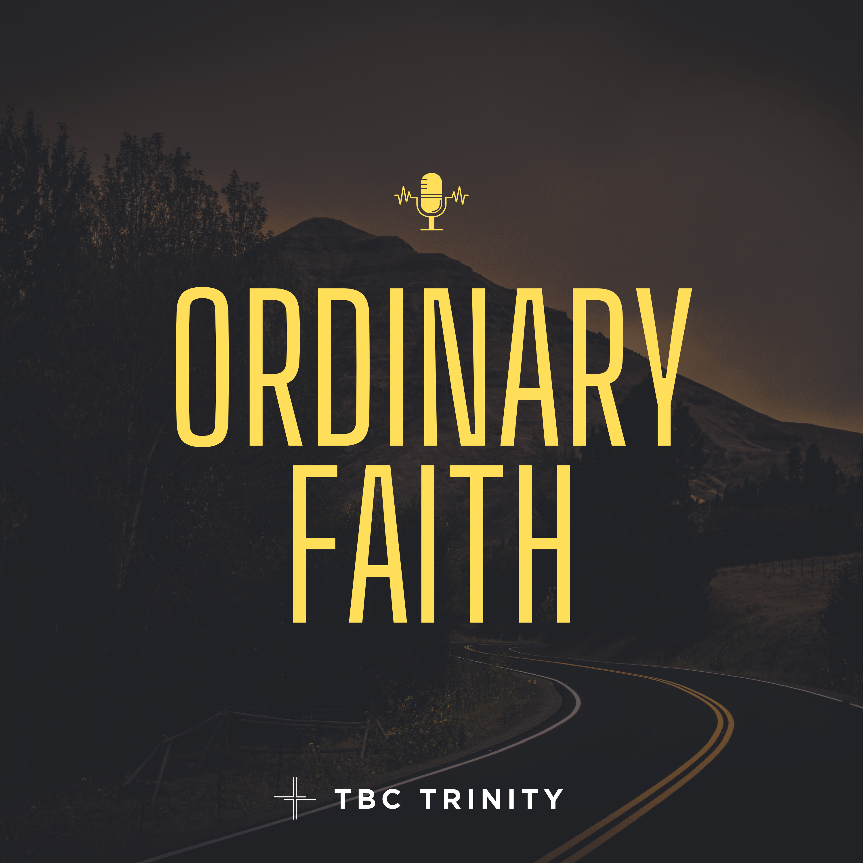 Ordinary Faith | TBC Trinity