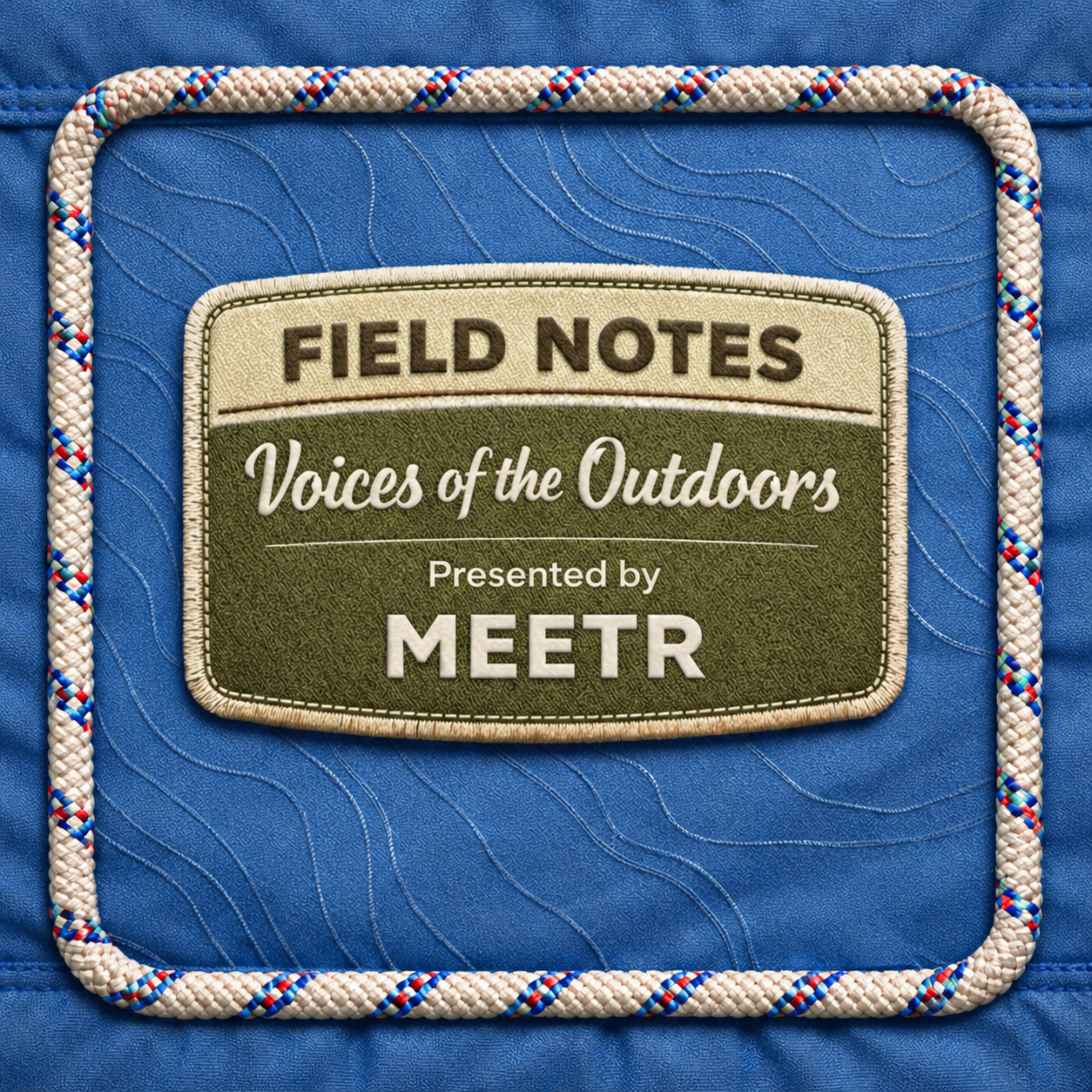 Field Notes: Voices of the Outdoors