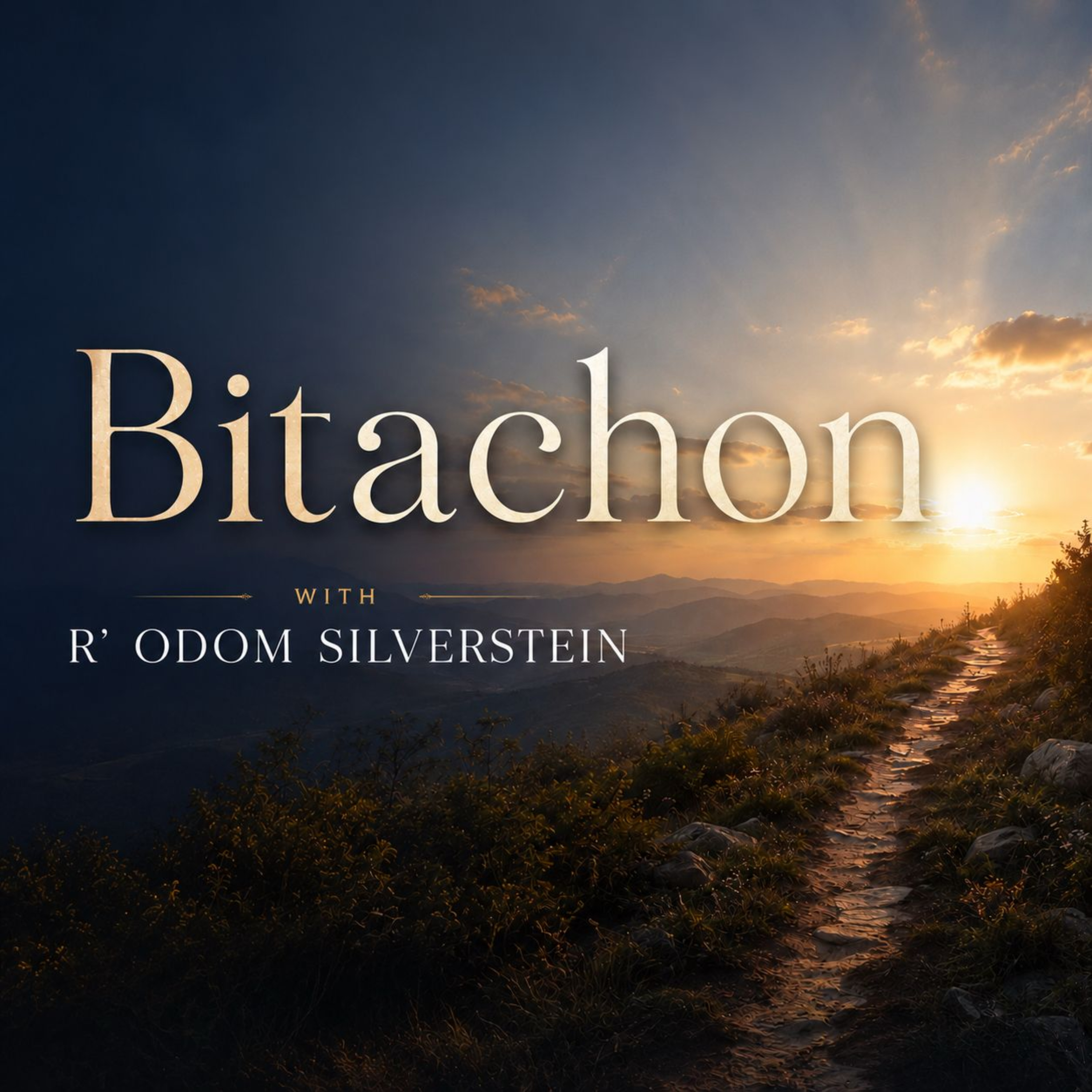 Bitachon with R' Odom Silverstein podcast artwork