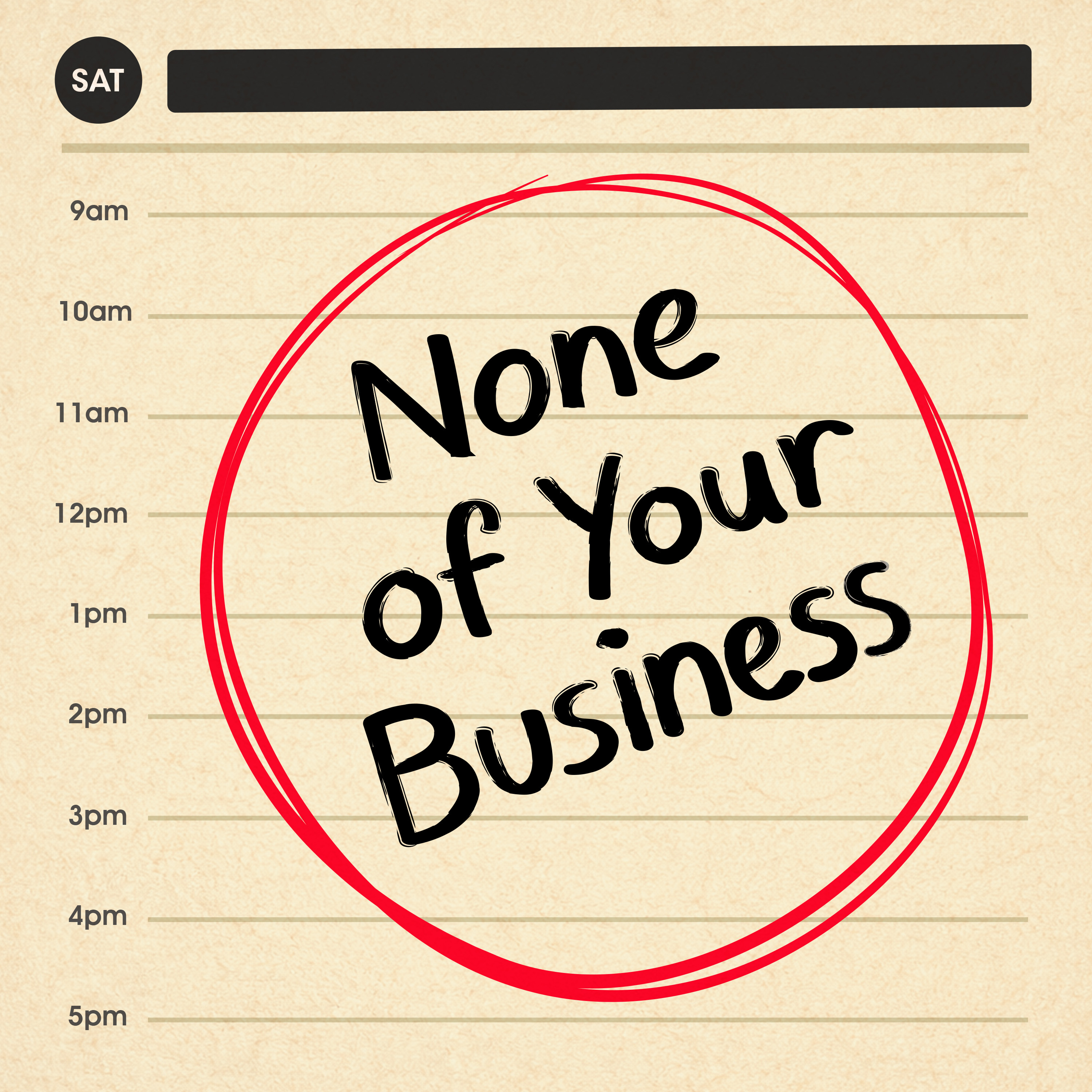 None of Your Business