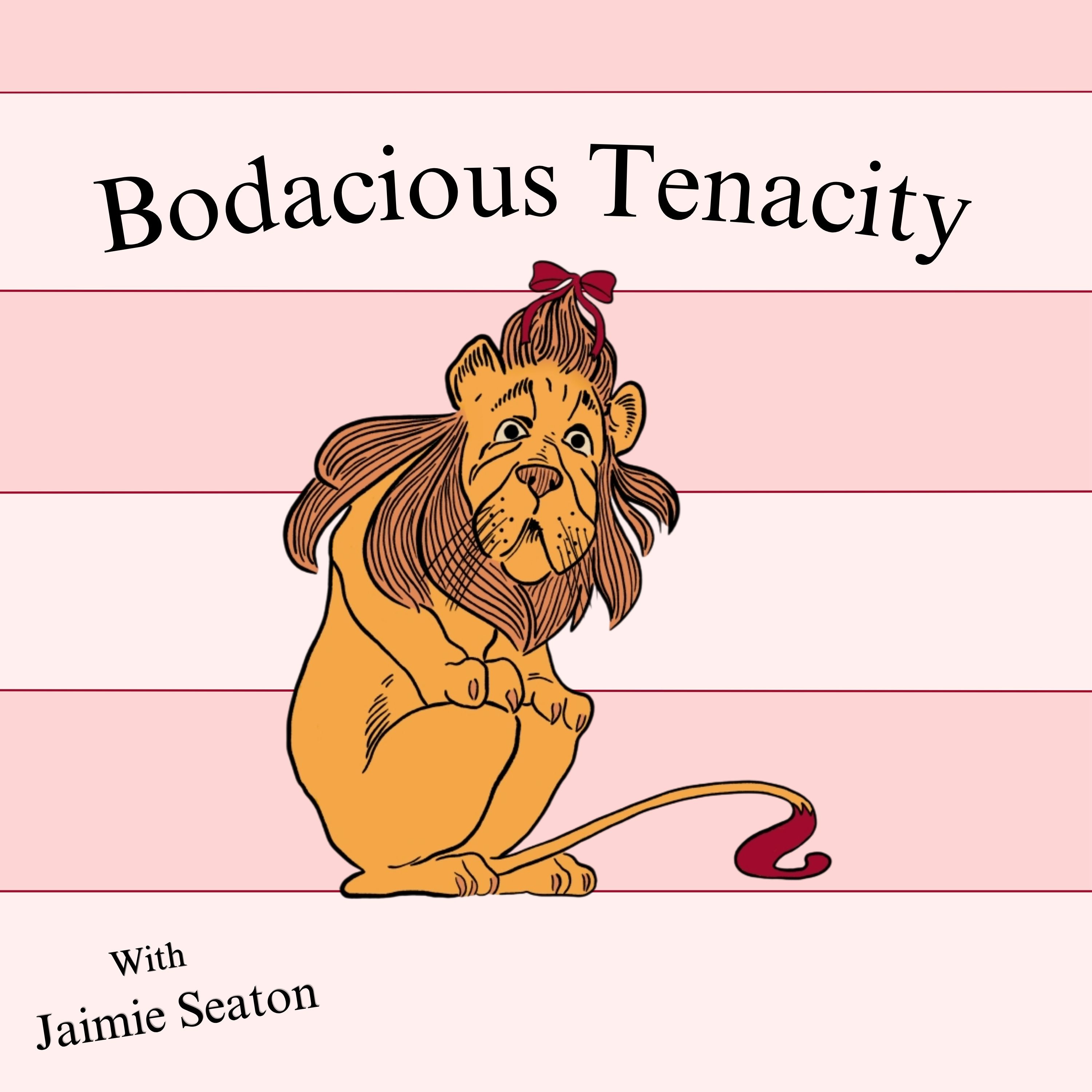 Bodacious Tenacity