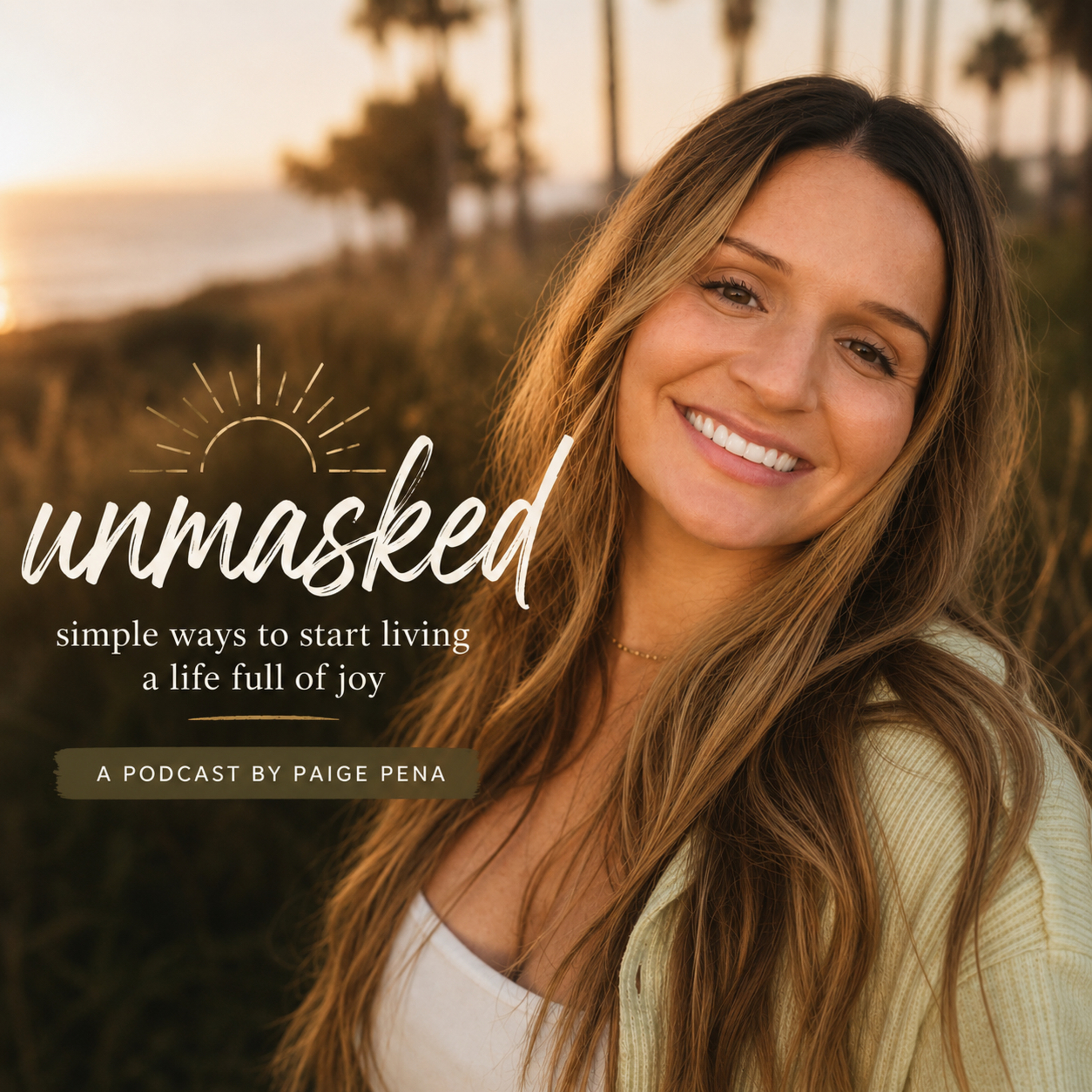 Unmasked: Start Living a Life Full of Joy