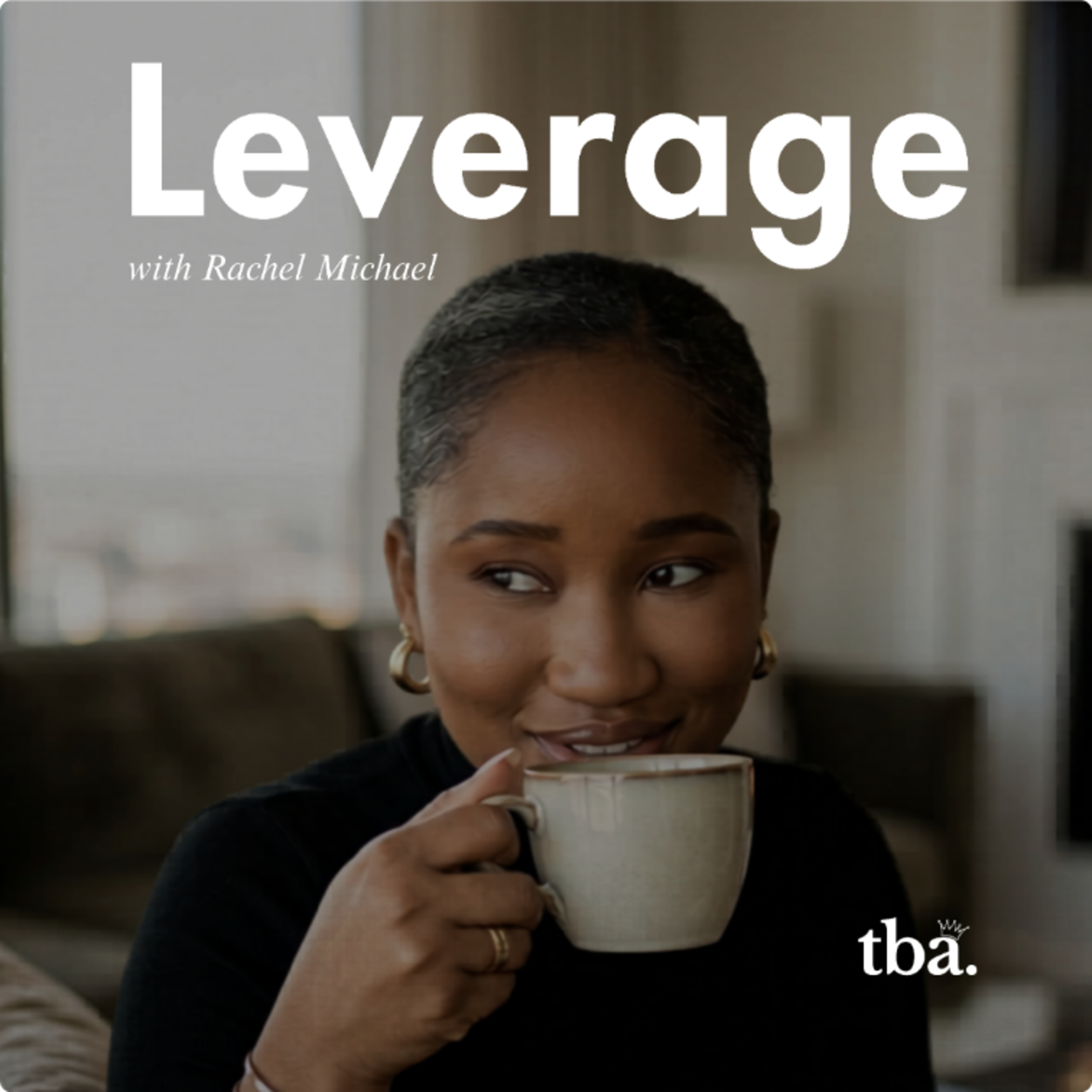 Leverage with Rachel Michael