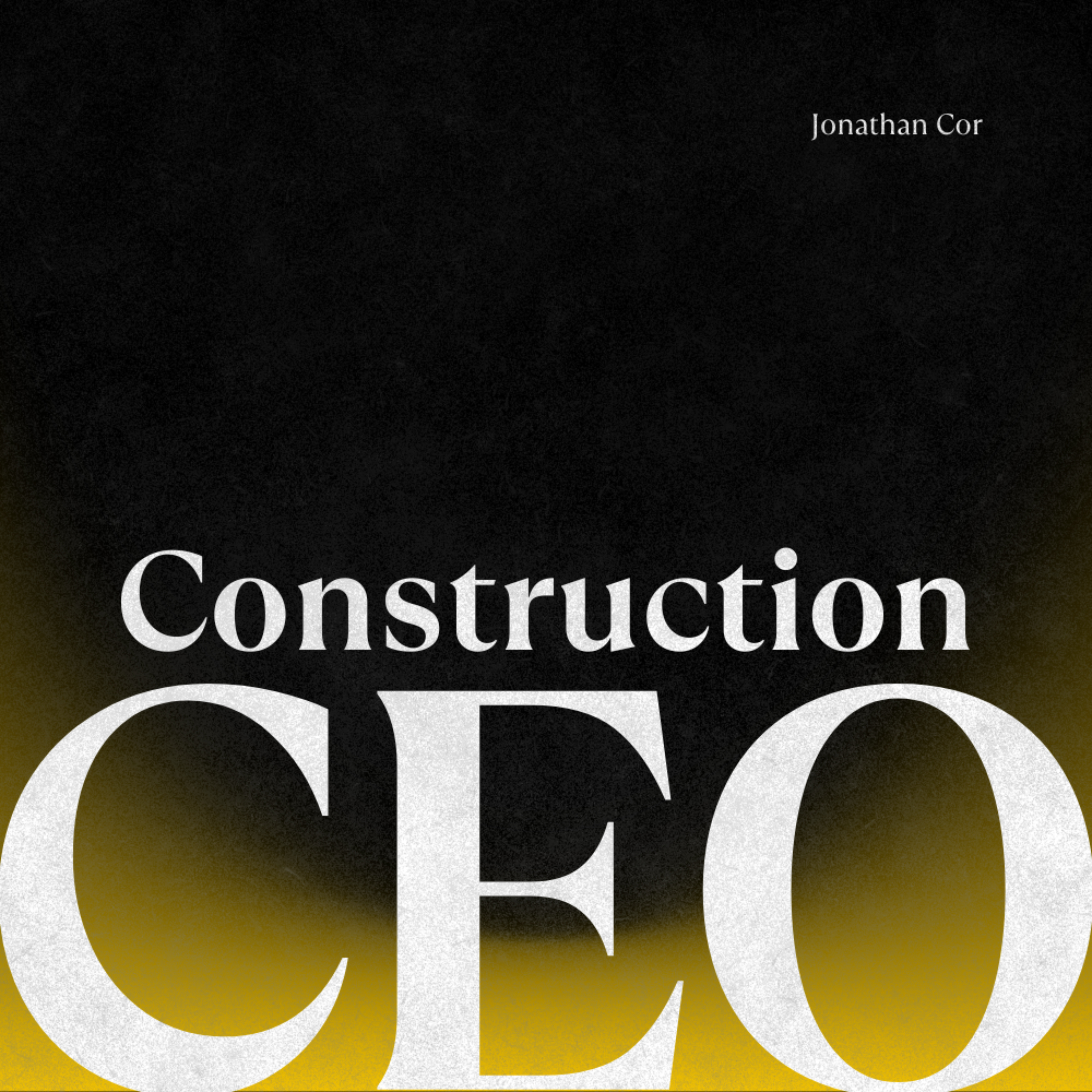 Construction CEO Podcast