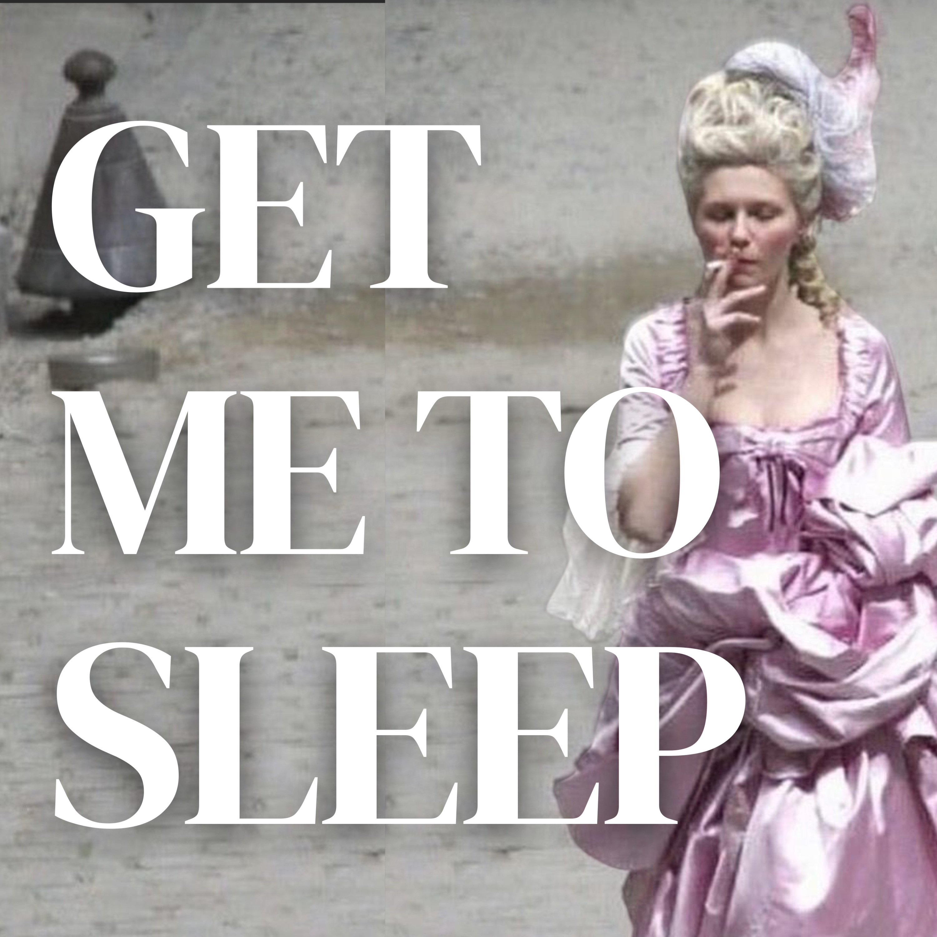 Get Me To Sleep