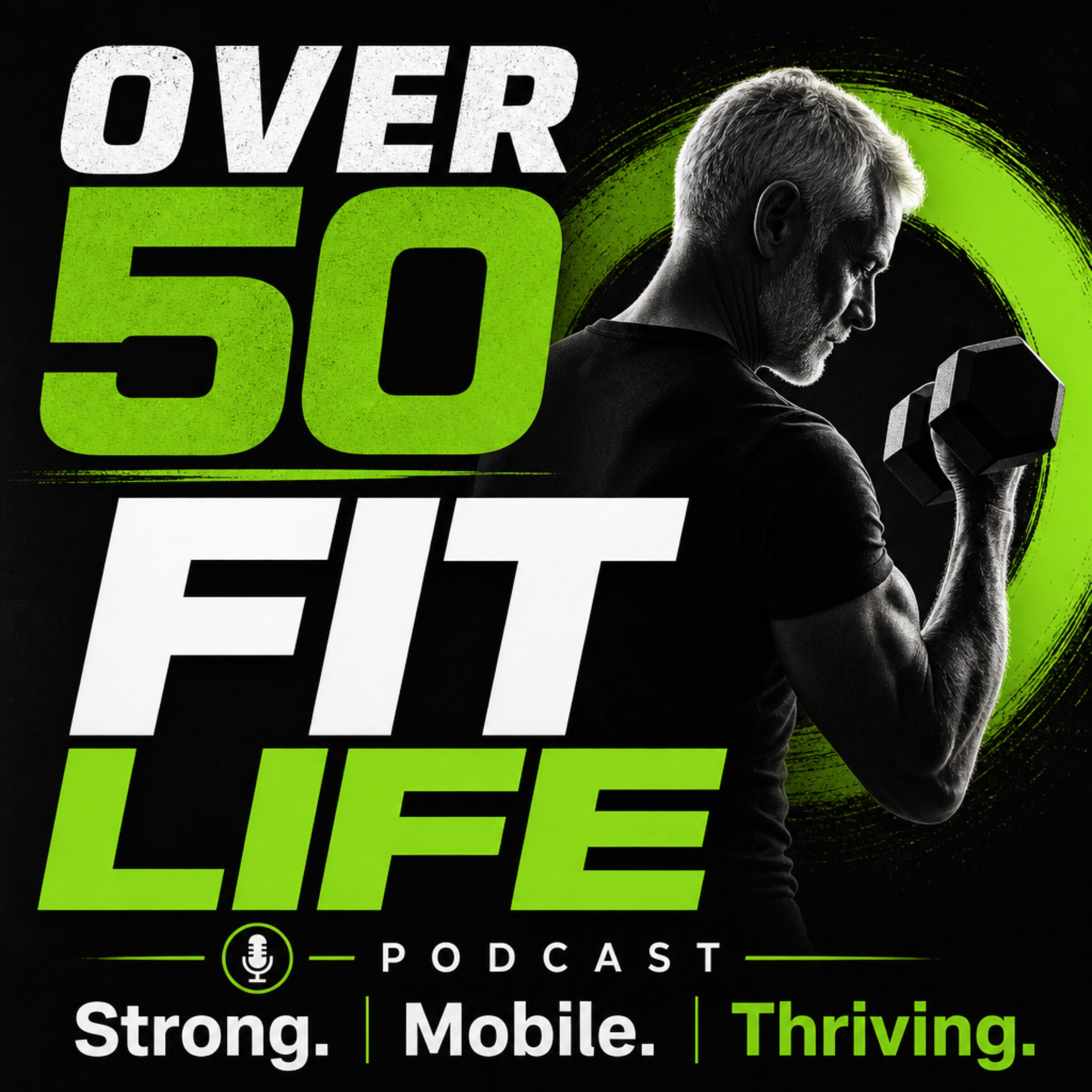 Over 50 Fit Life Podcast