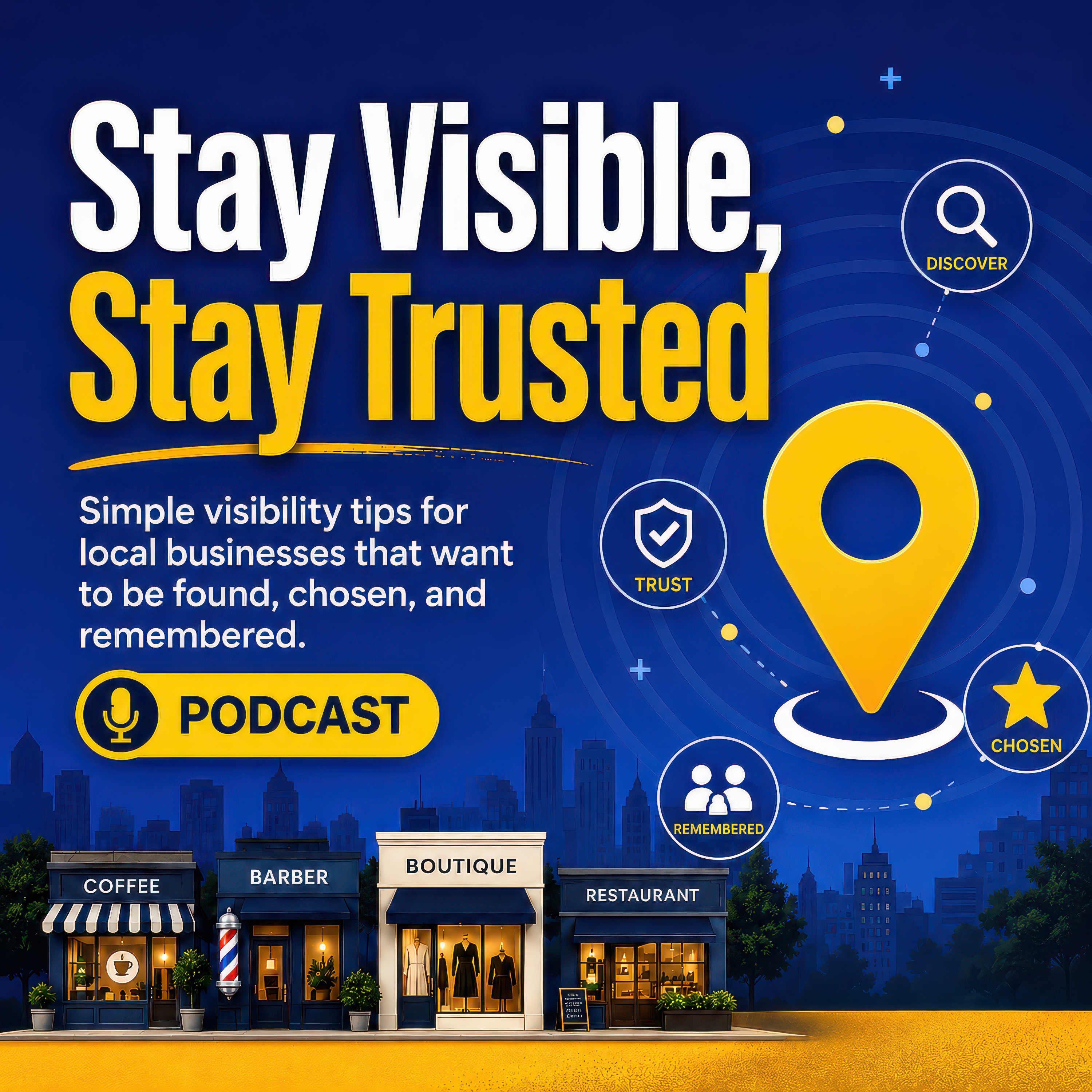 Stay Visible, Stay Trusted podcast artwork