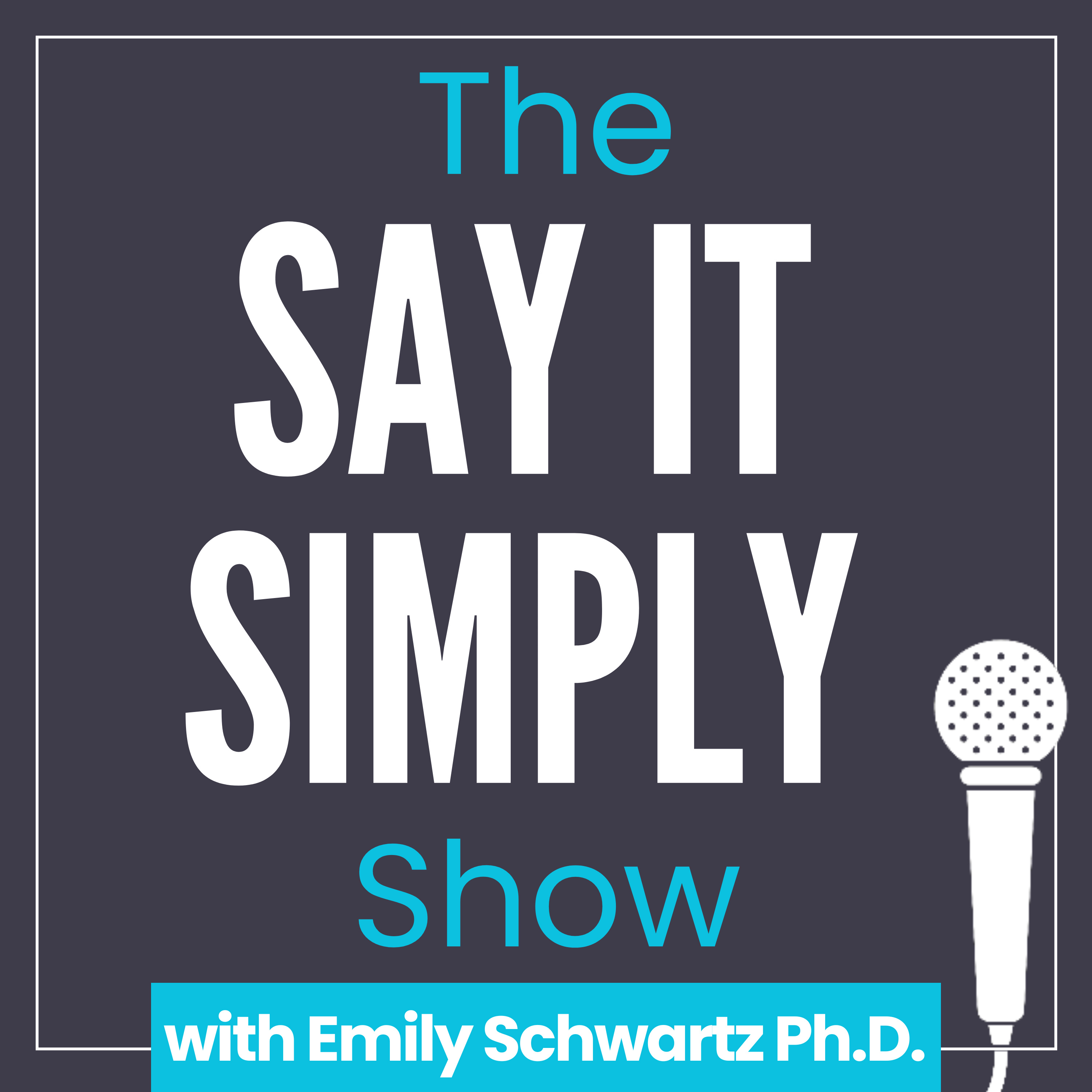 The Say it Simply Show