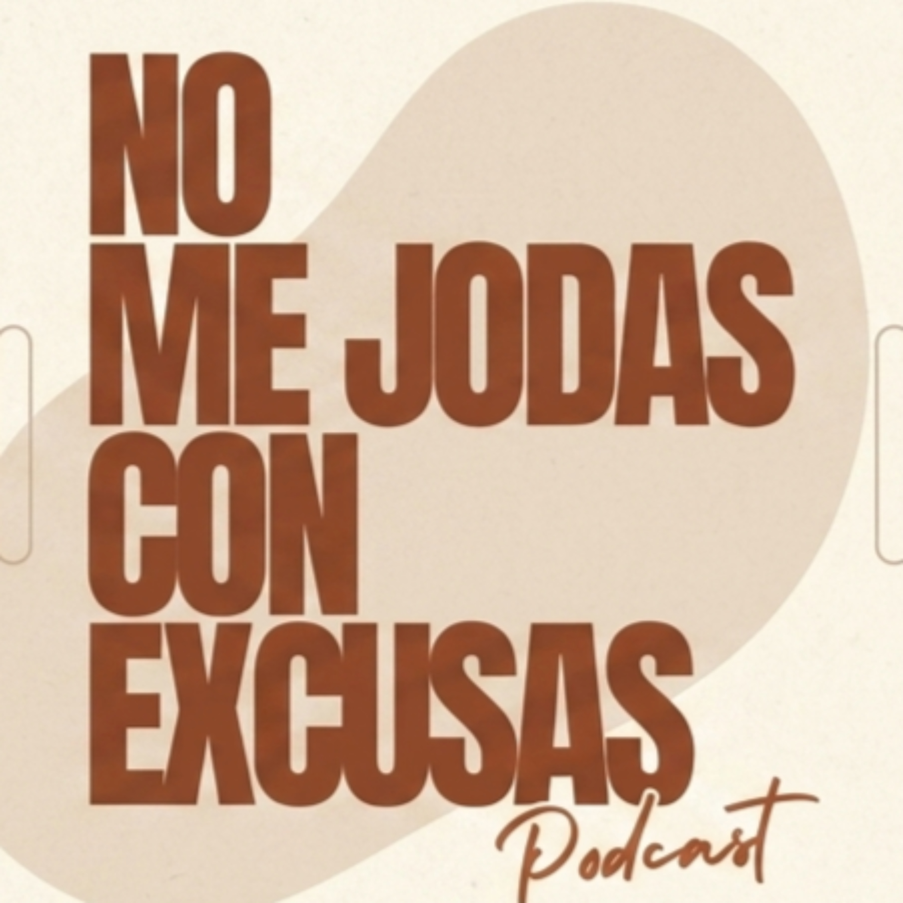No me jodas con excusas