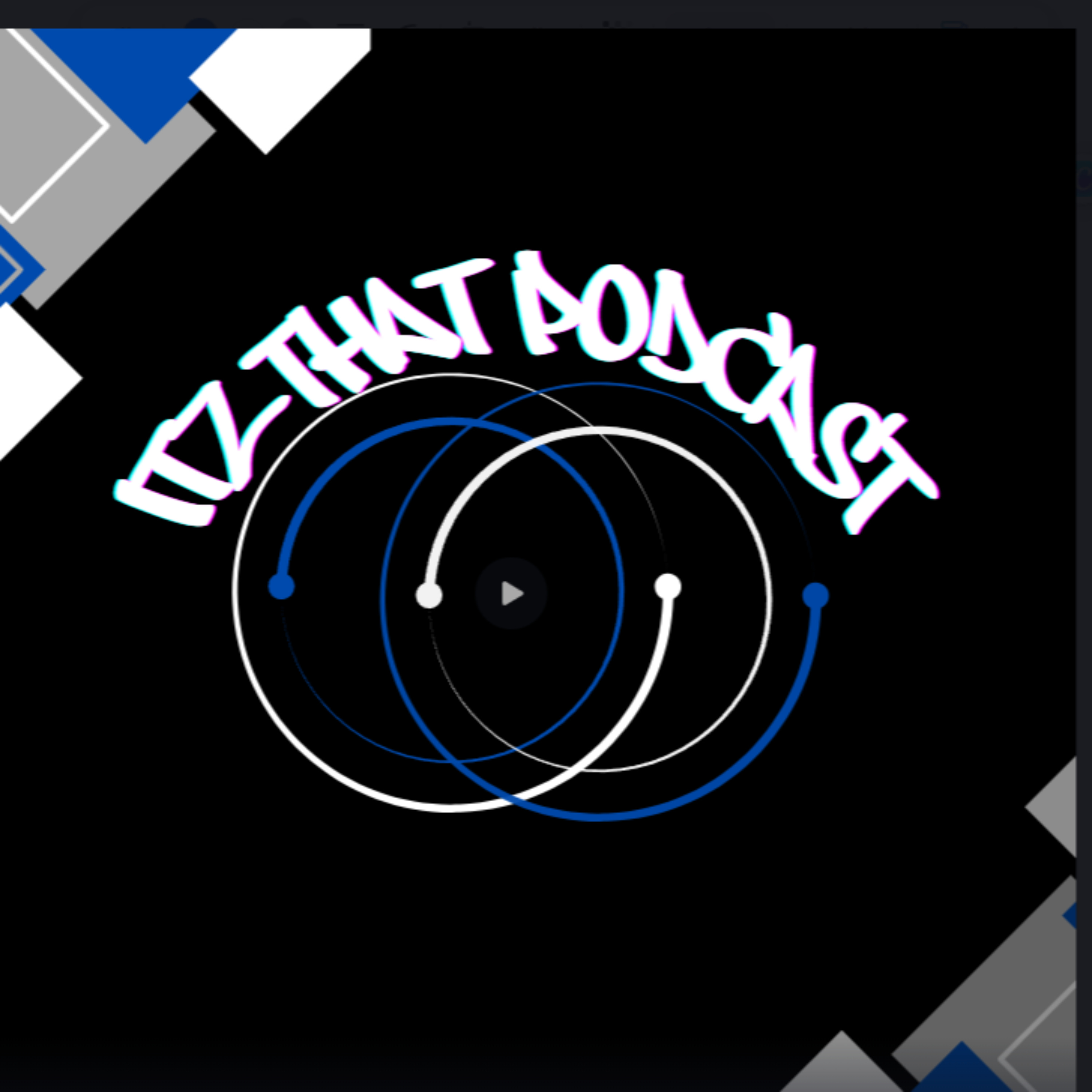 ITZ THAT PODCAST