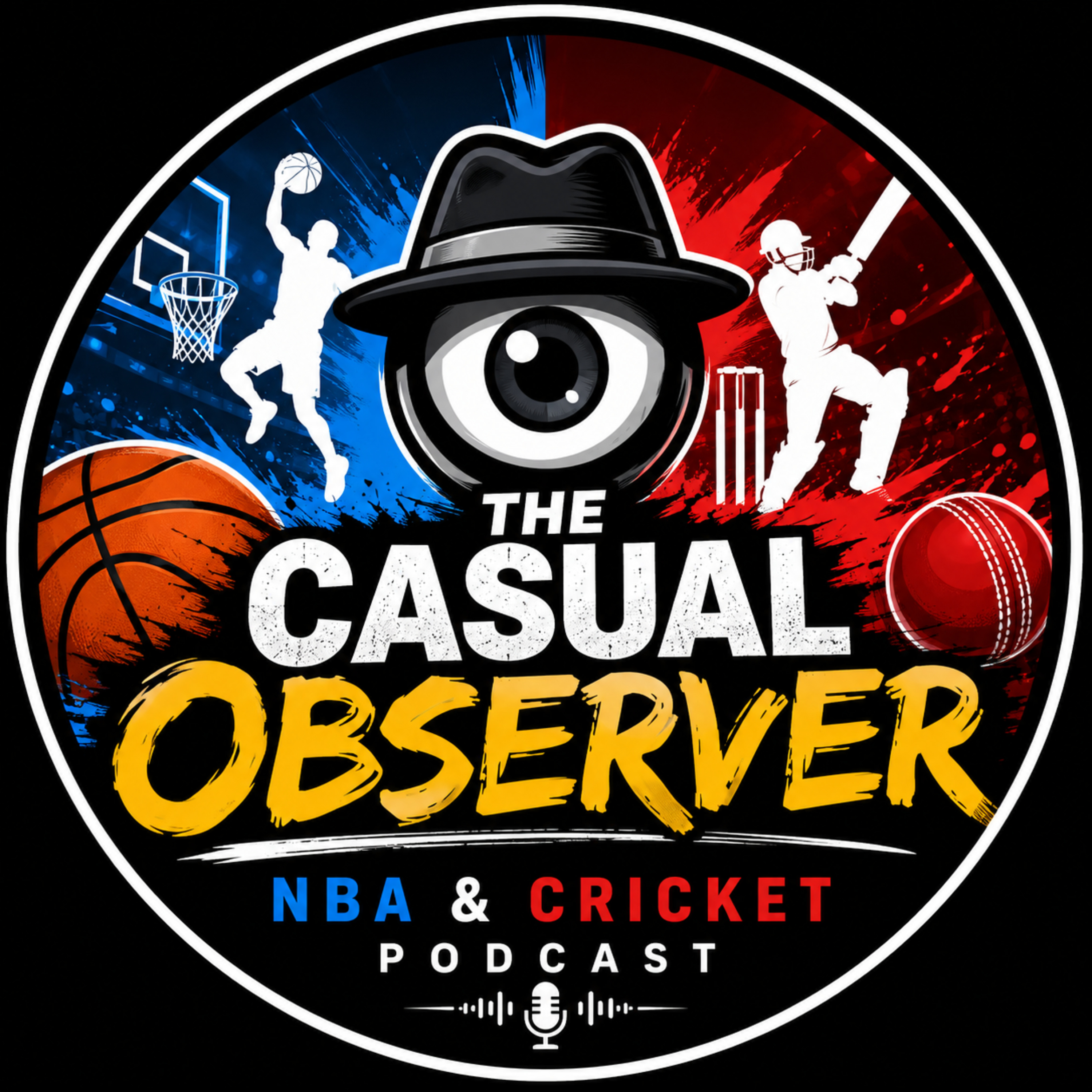 The Casual Observer: NBA + Cricket Podcast