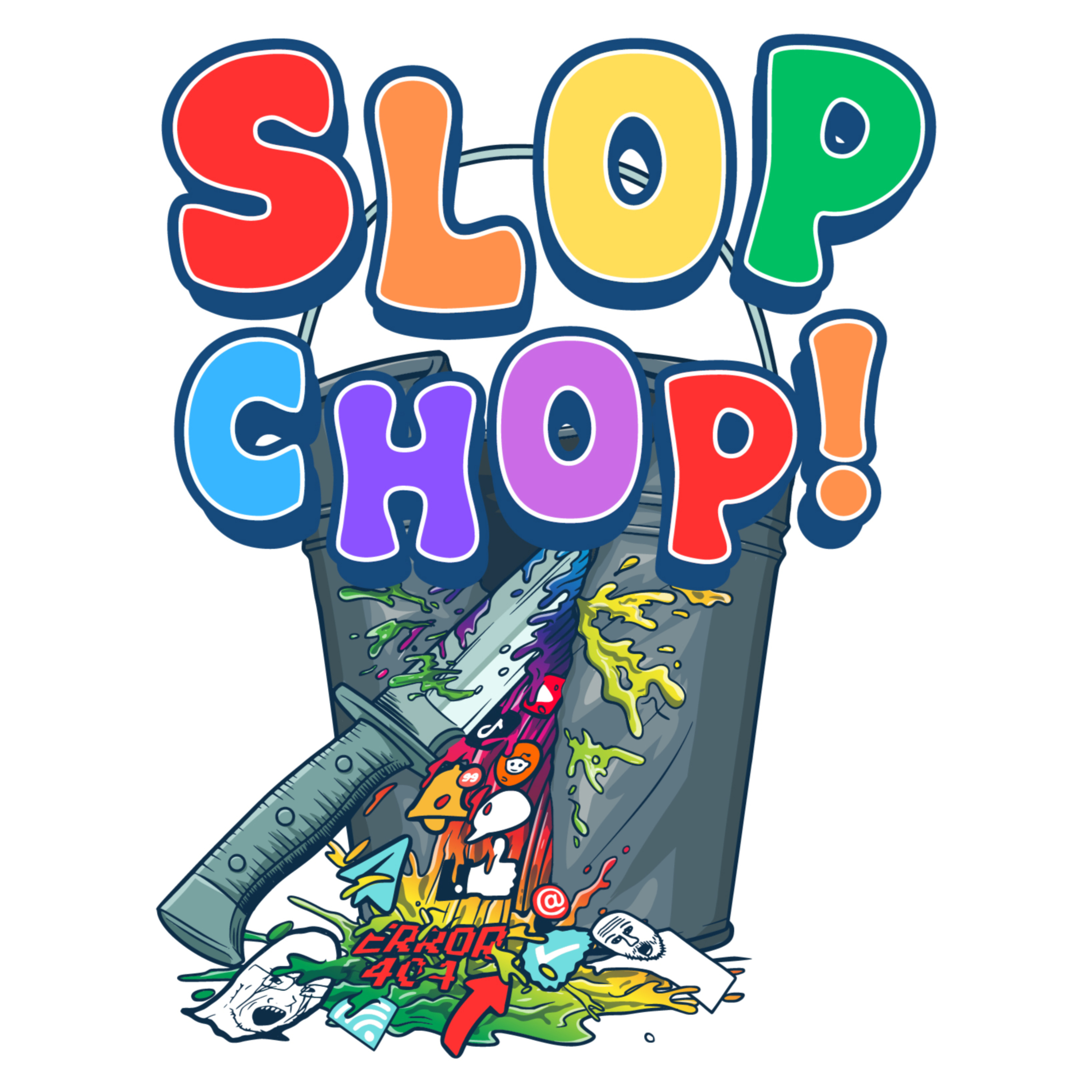Slop Chop!