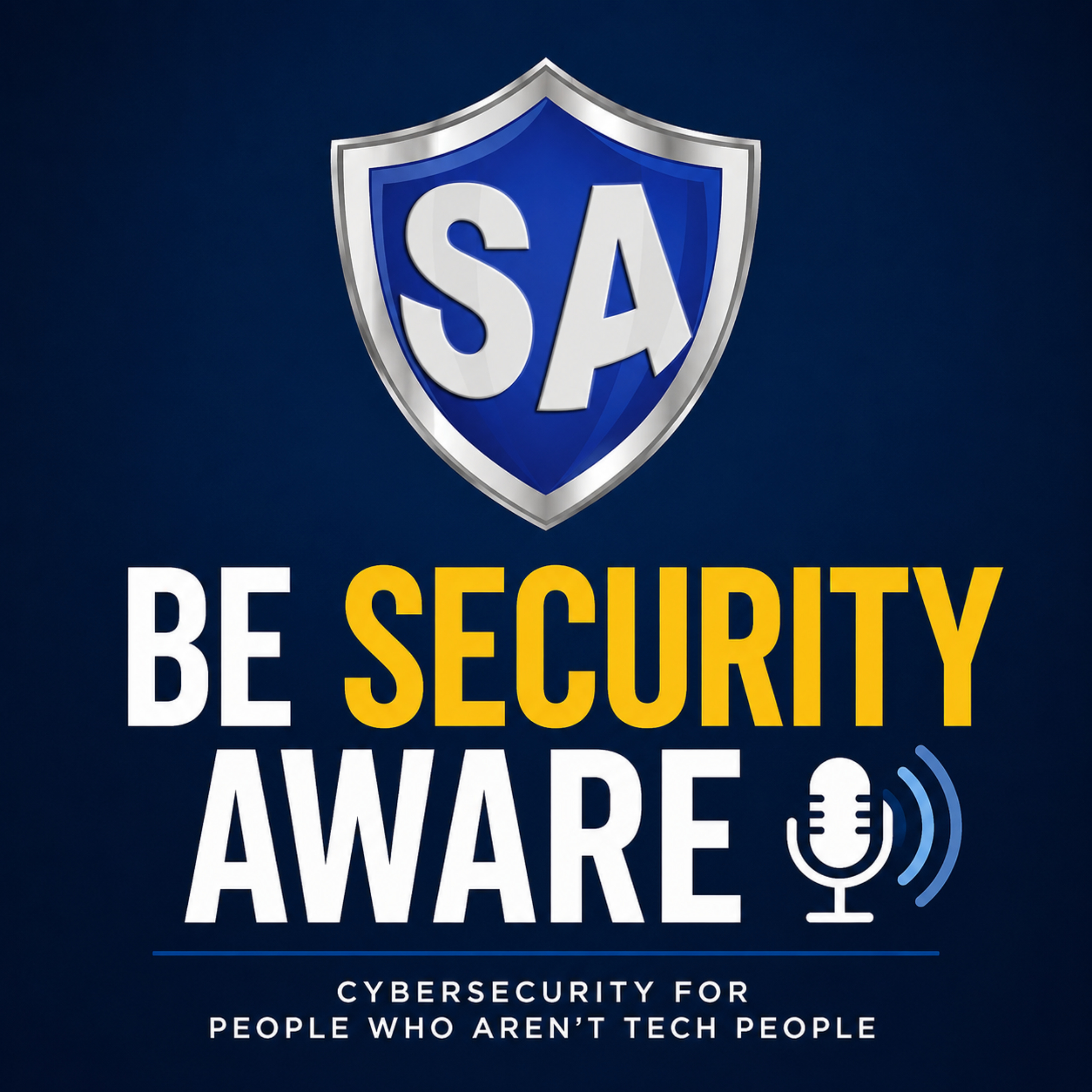 Be Security Aware: Cybersecurity for People Who Aren’t Tech People