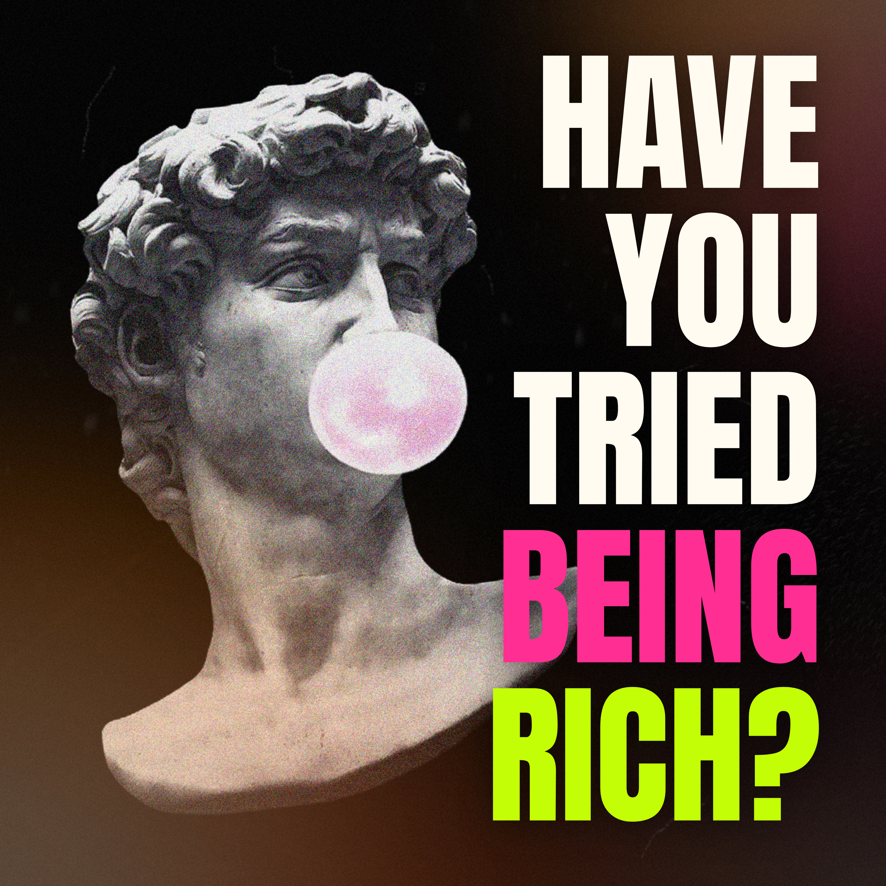 Logo of the podcast Have You Tried Being Rich? Podcast Have You Tried Being Rich?