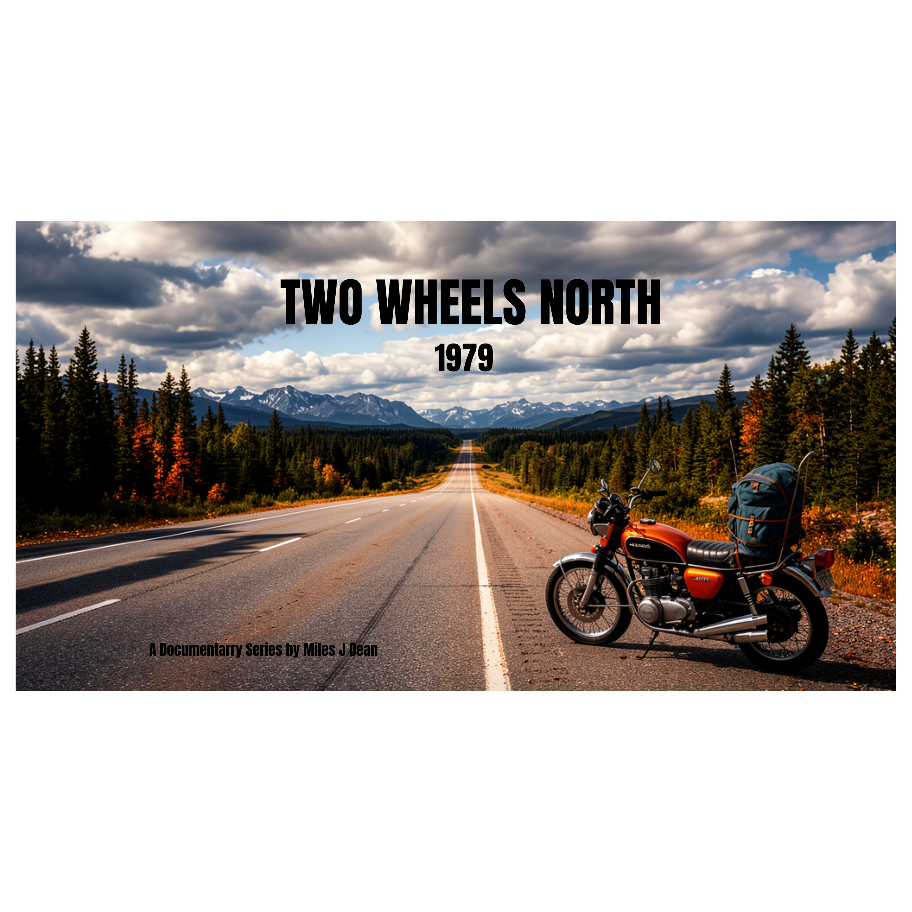 TWO WHEELS NORTH: 1979