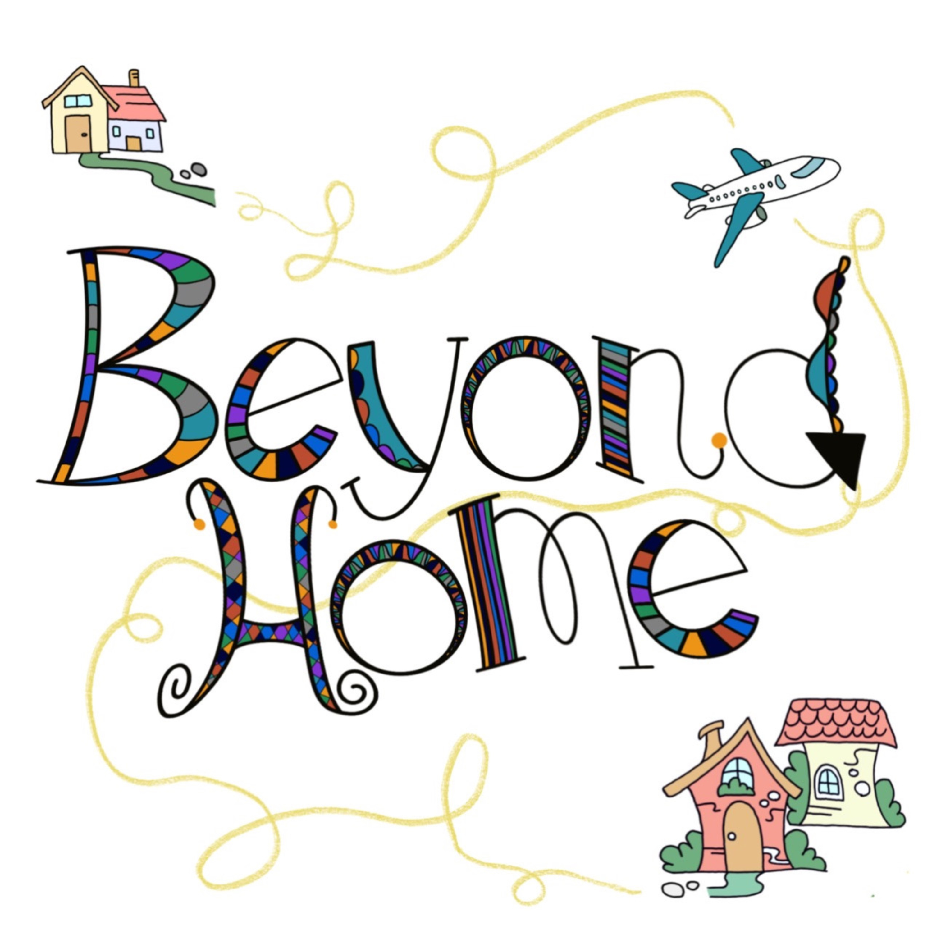 Beyond Home