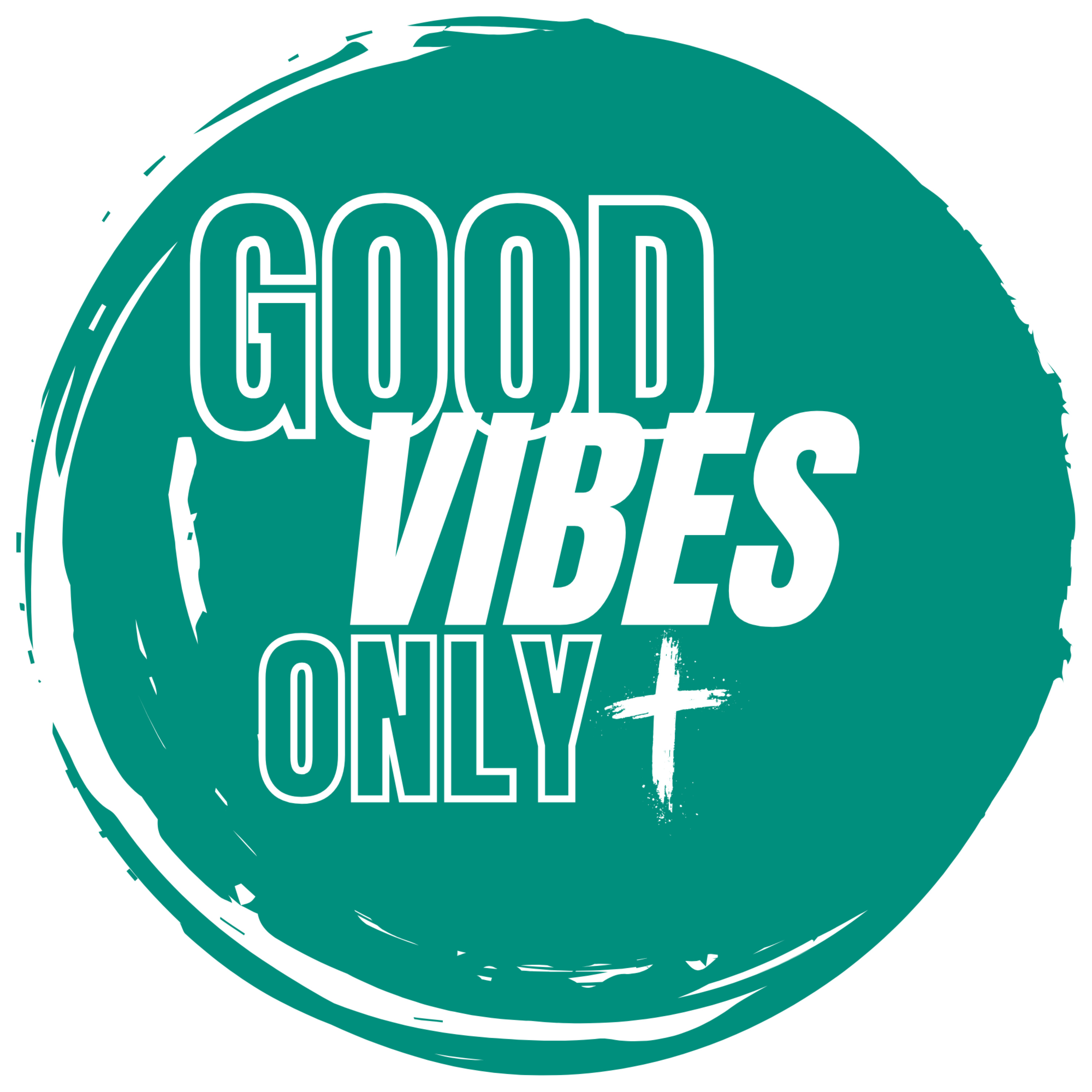 Good Vibes Only